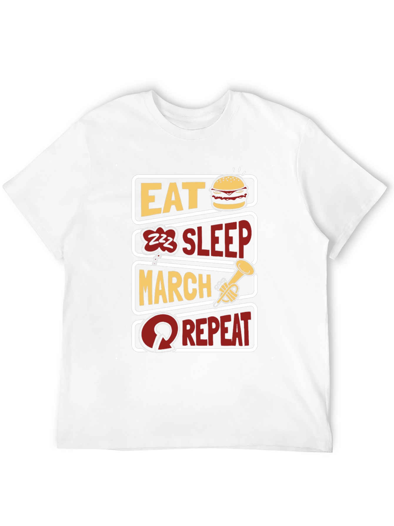 Eat Sleep March Repeat T-Shirt - Band Life