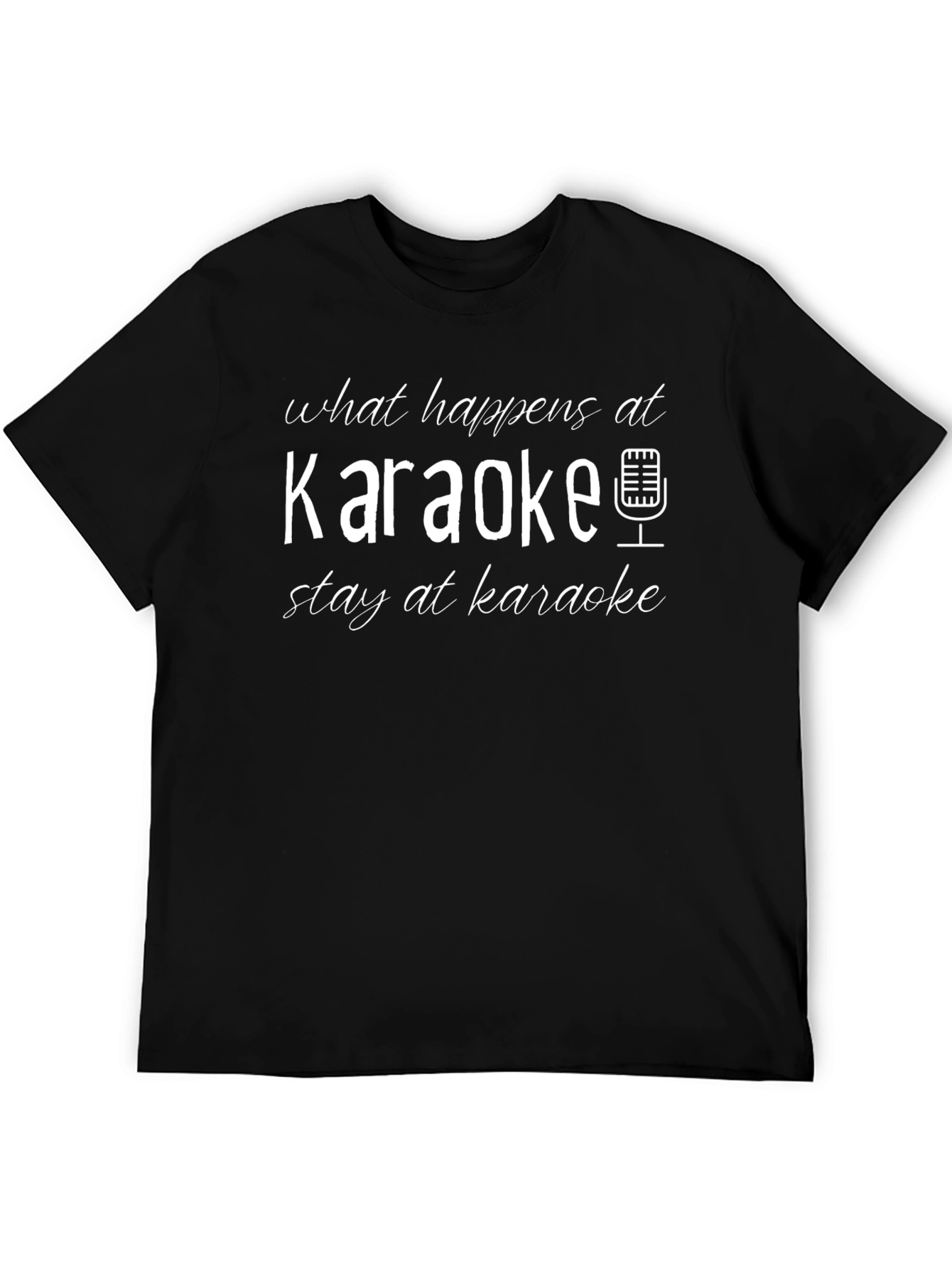 Karaoke T-Shirt - What Happens at Karaoke