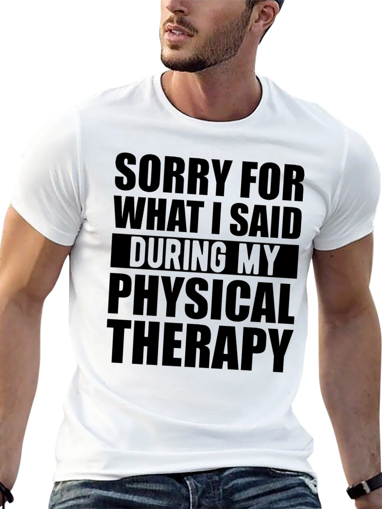 Sorry for What I Said T-Shirt