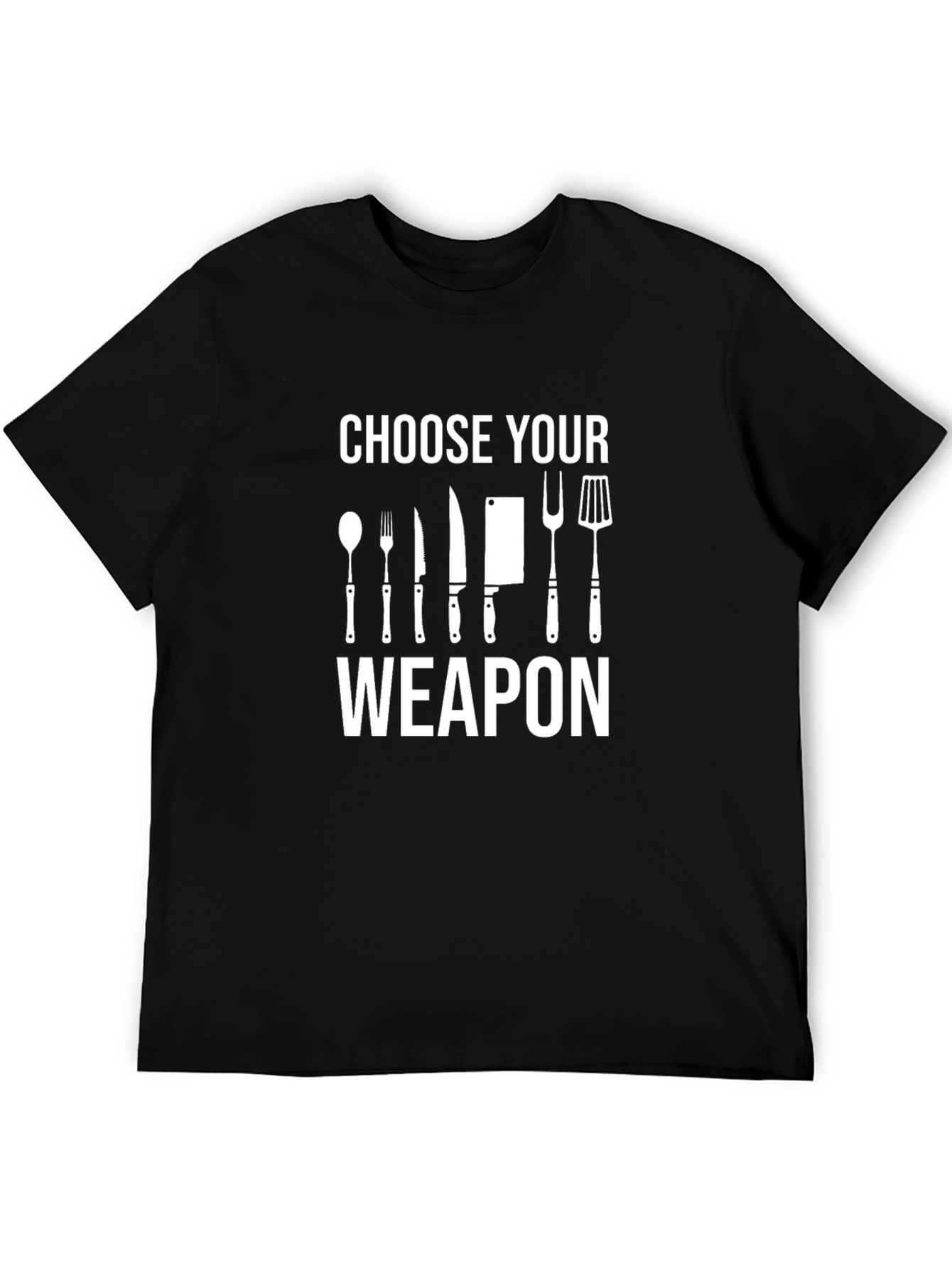 Choose Your Weapon T-Shirt - Culinary Design