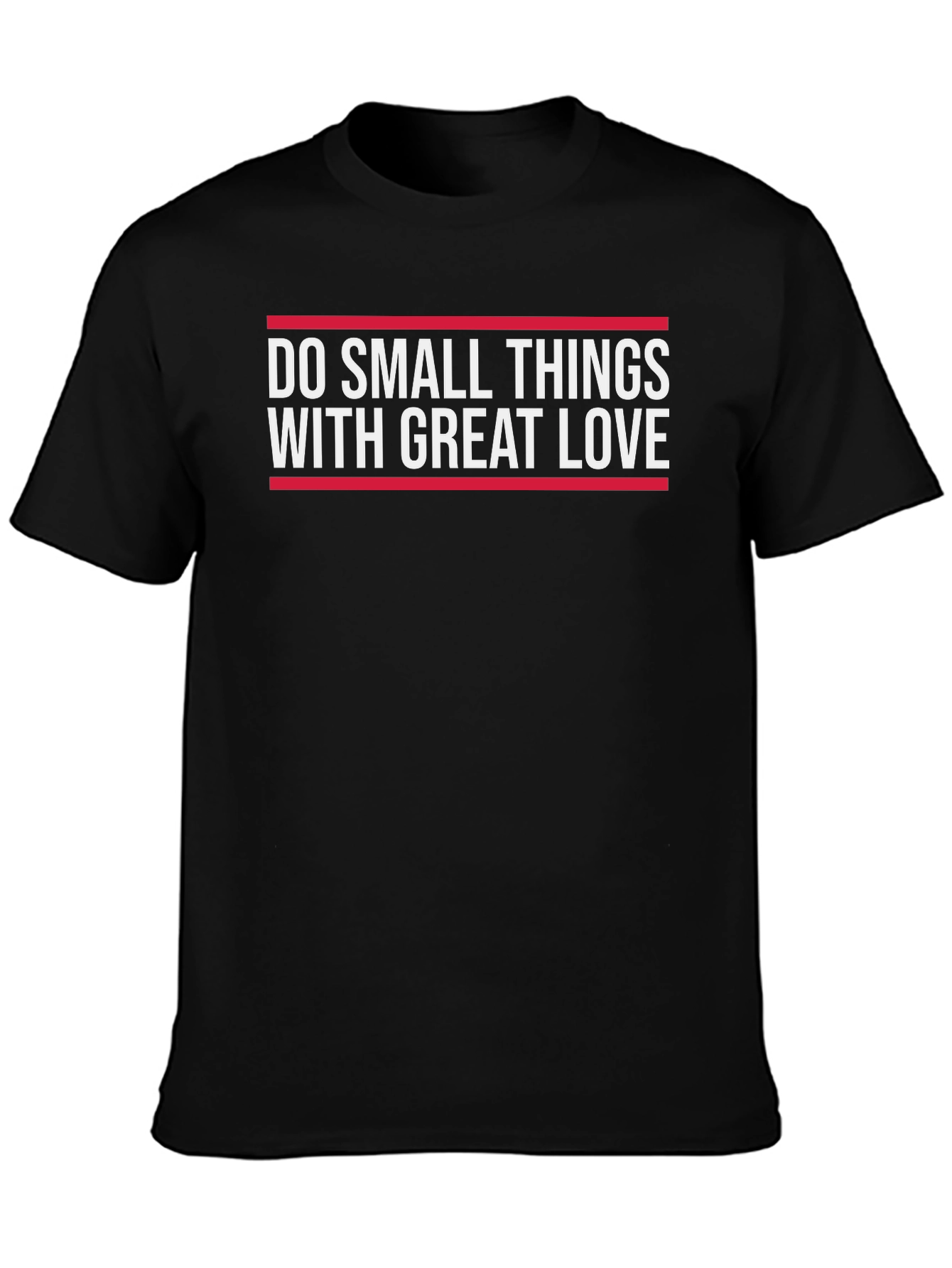 Do Small Things with Great Love Black T-Shirt