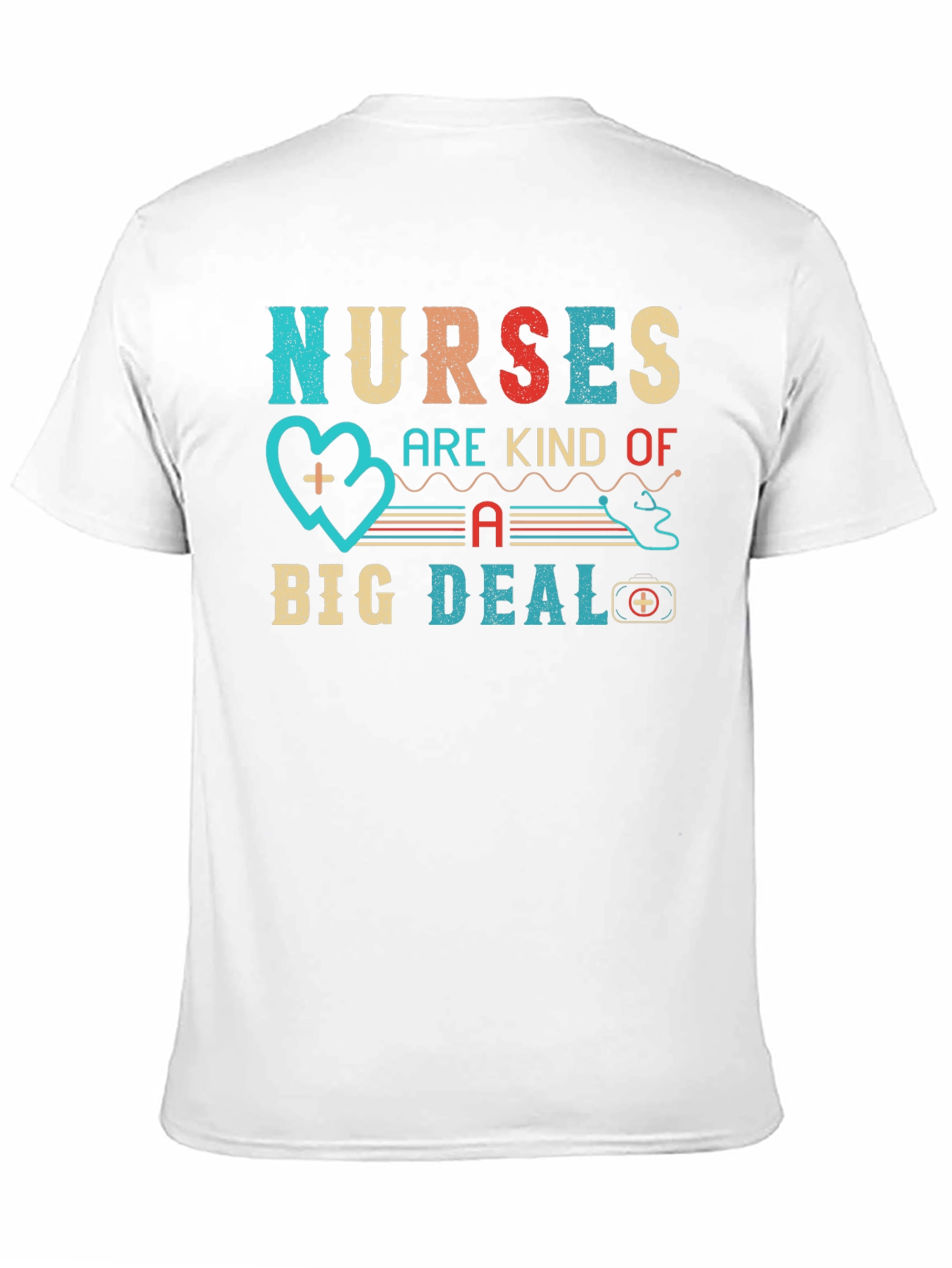 Nurses Are Kind of A Big Deal Graphic T-Shirt