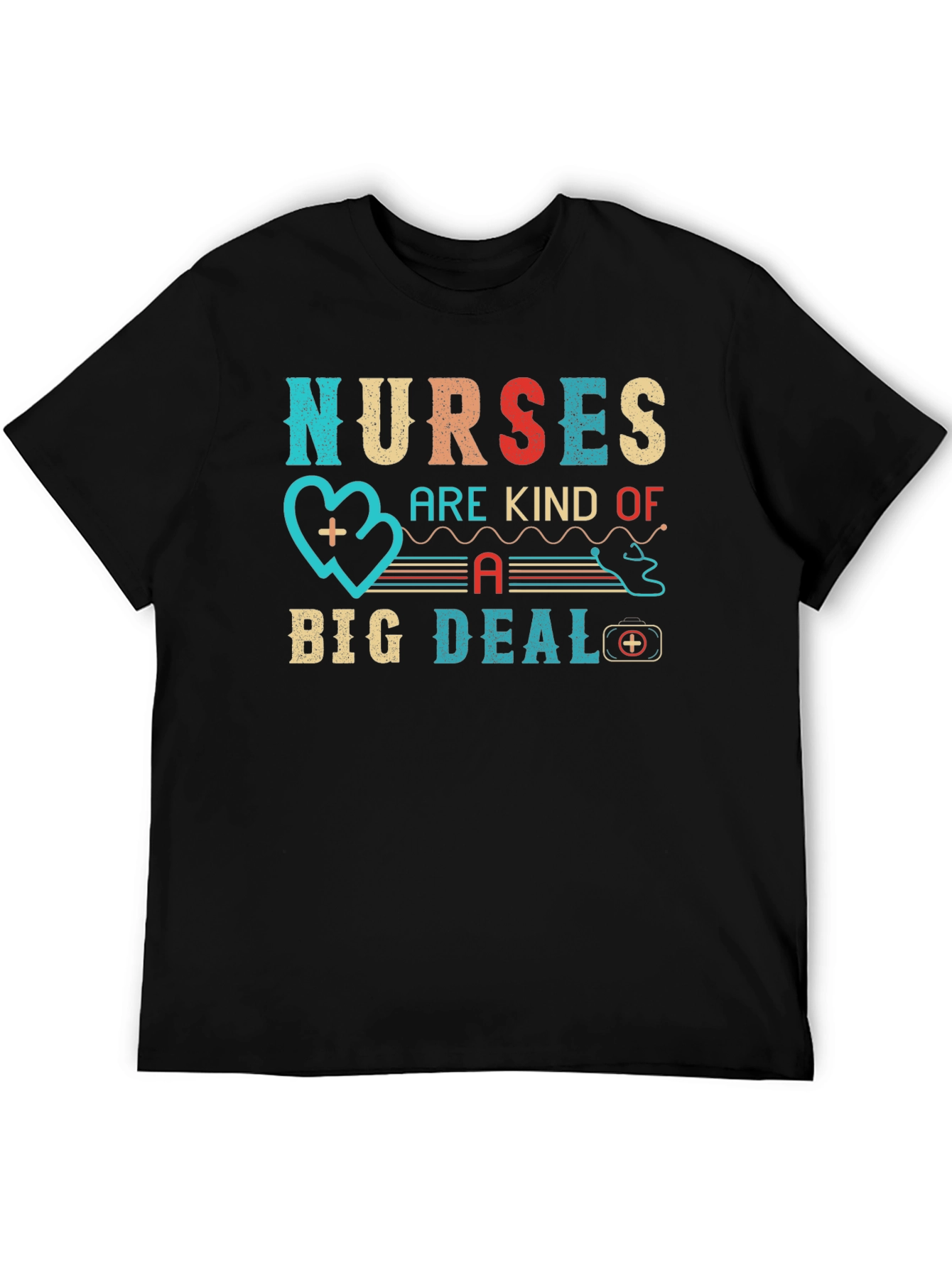 Nurses Are Kind of A Big Deal Graphic T-Shirt