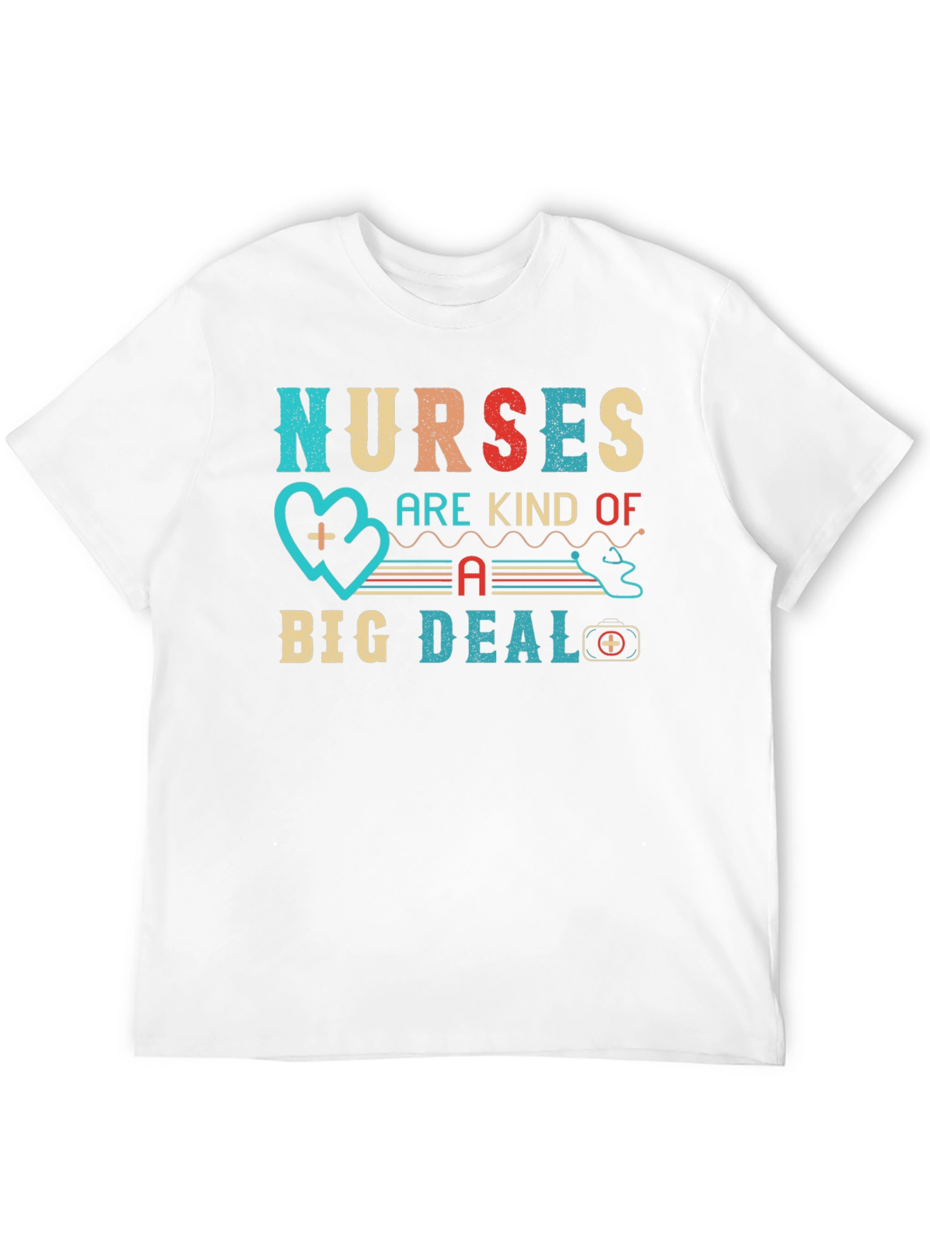 Nurses Are Kind of A Big Deal Graphic T-Shirt