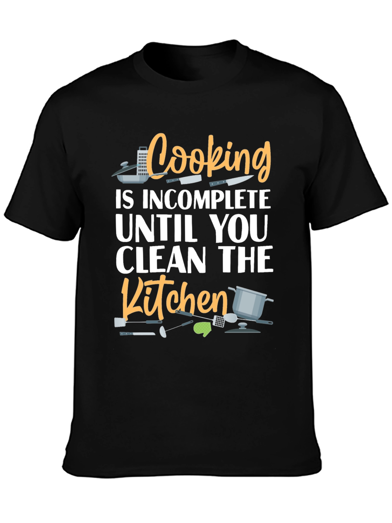 Funny Cooking T-Shirt - Clean the Kitchen