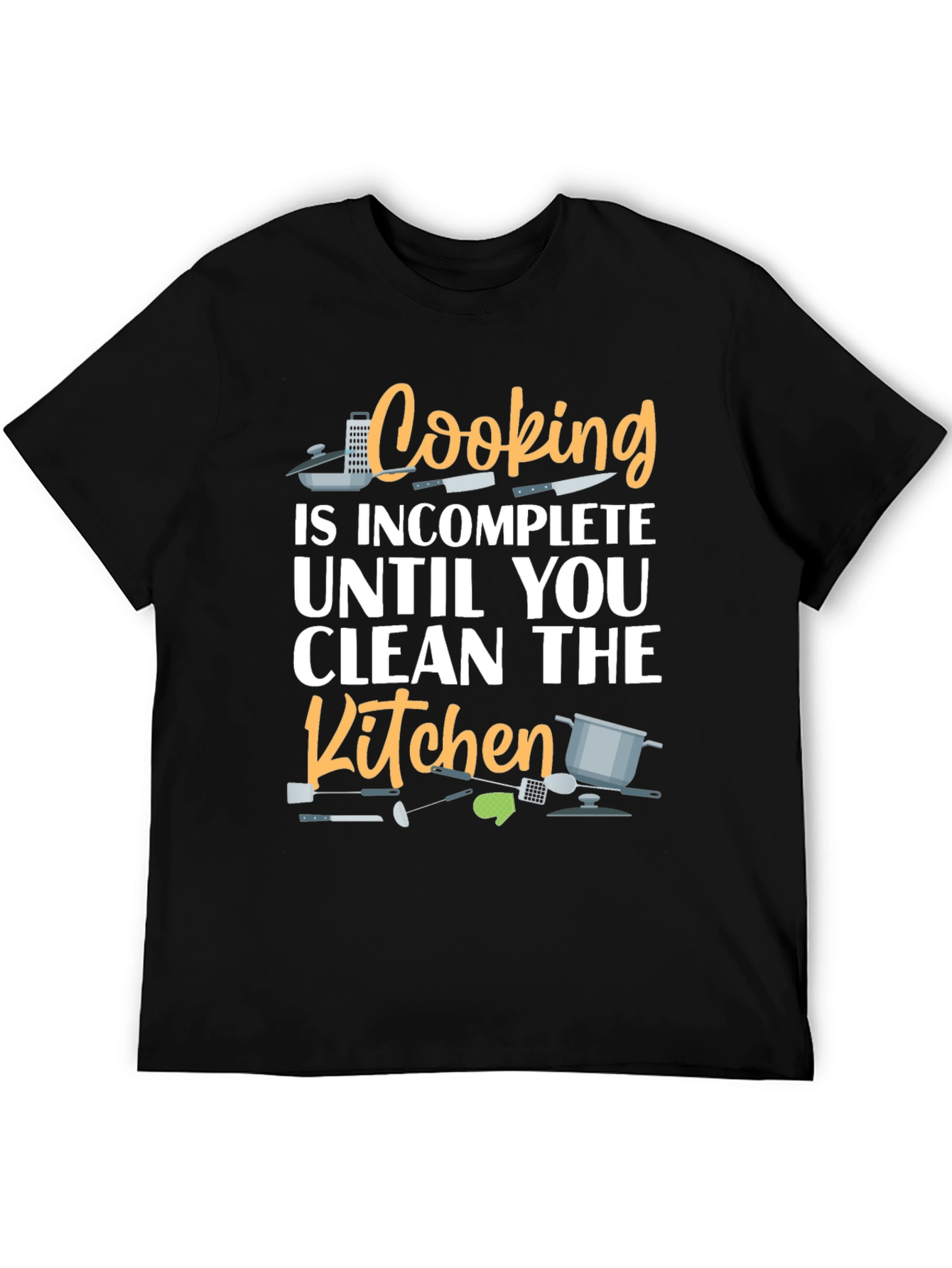 Funny Cooking T-Shirt - Clean the Kitchen
