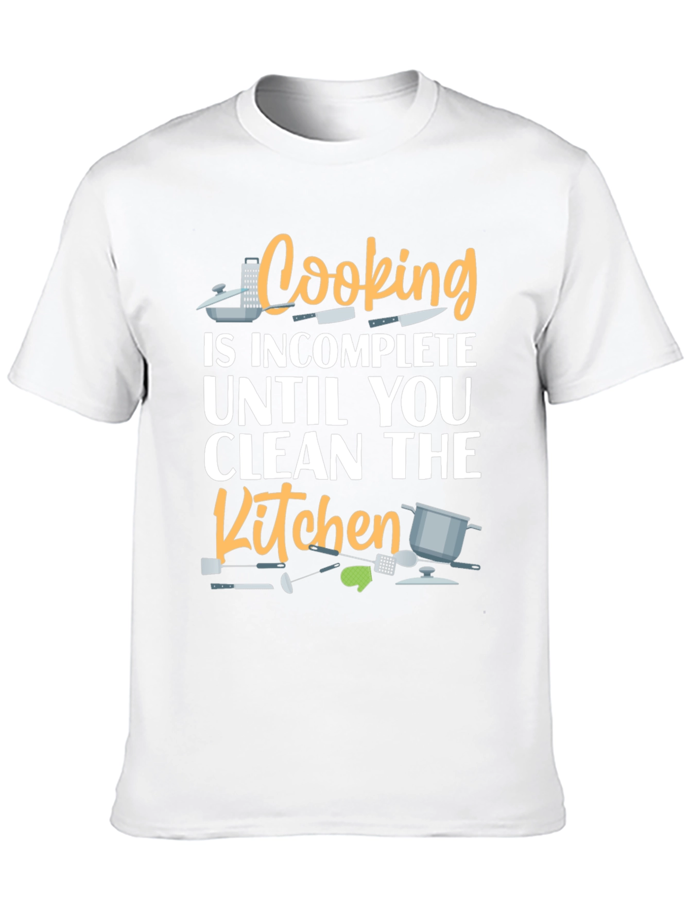 Funny Cooking T-Shirt - Clean the Kitchen