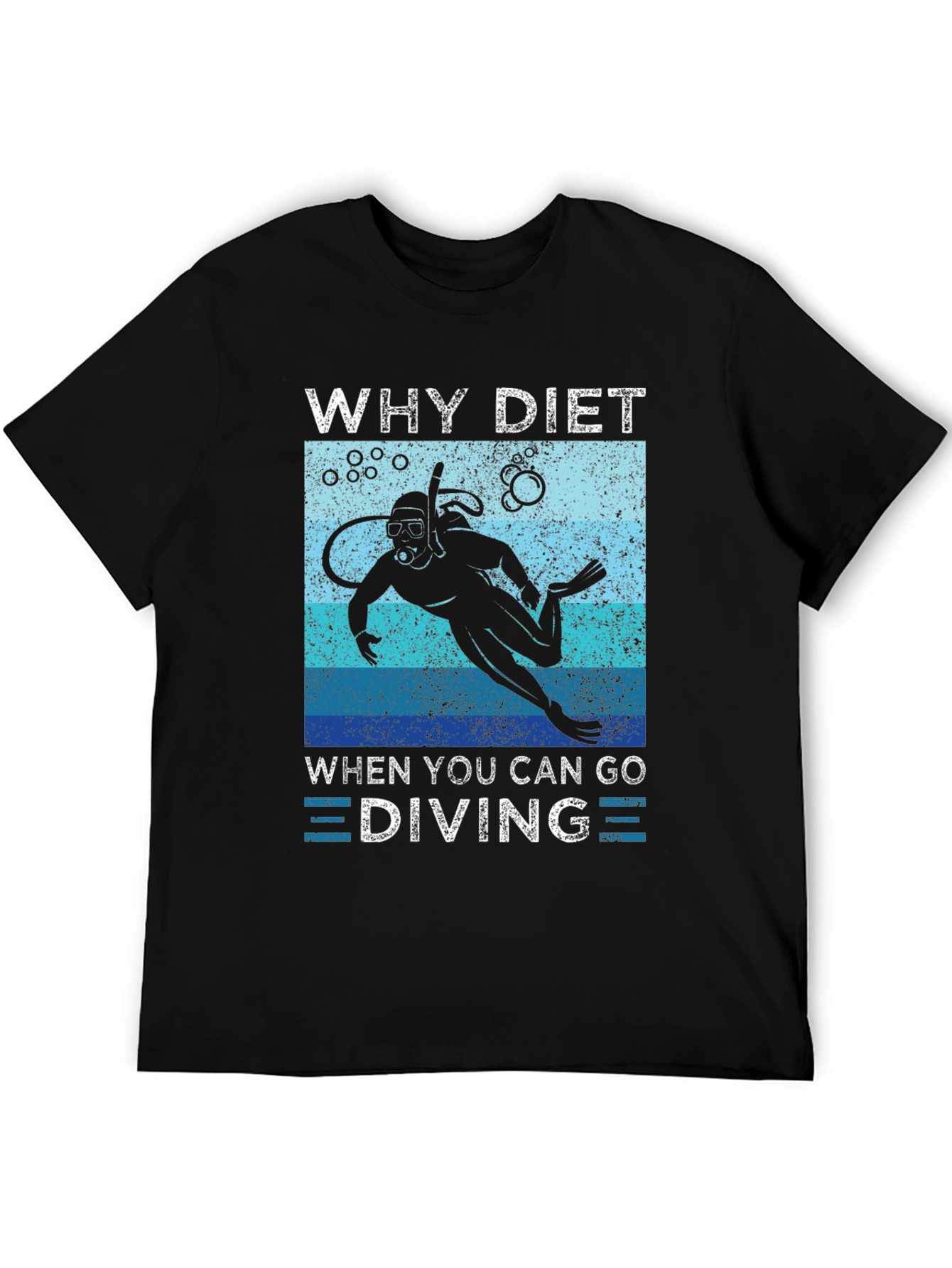Why Diet When You Can Go Diving T-Shirt