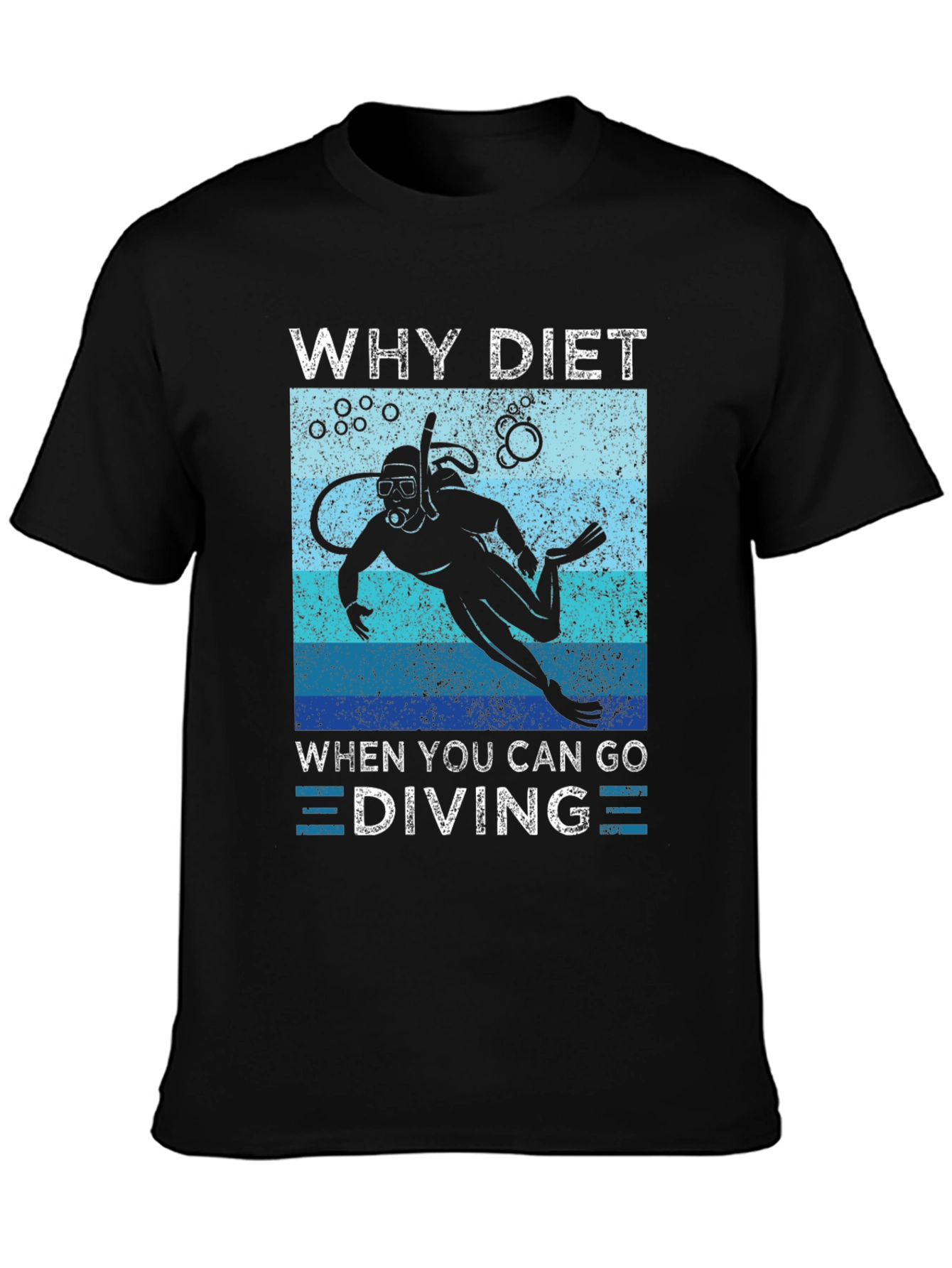Why Diet When You Can Go Diving T-Shirt
