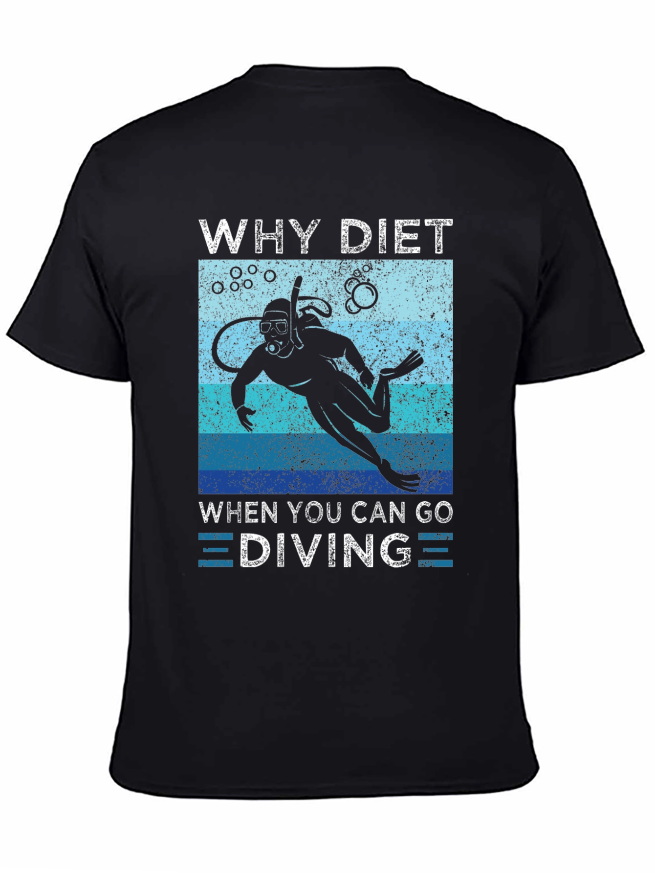 Why Diet When You Can Go Diving T-Shirt
