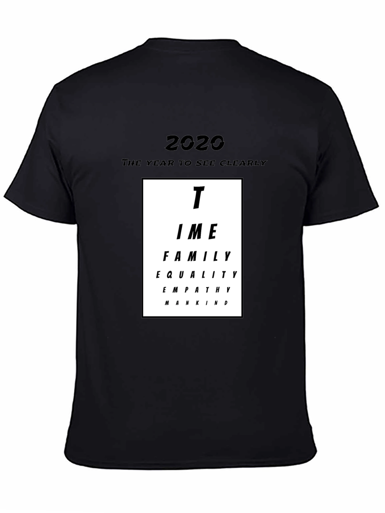 2020 Vision T-Shirt Time Family Equality Empathy Mankind