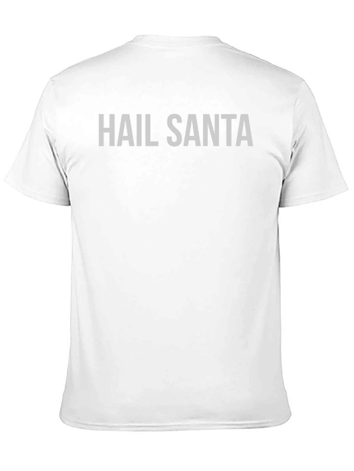 Hail Santa T-Shirt - Festive Holiday Apparel