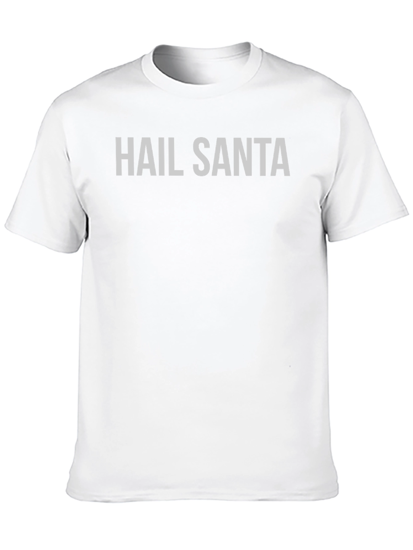 Hail Santa T-Shirt - Festive Holiday Apparel