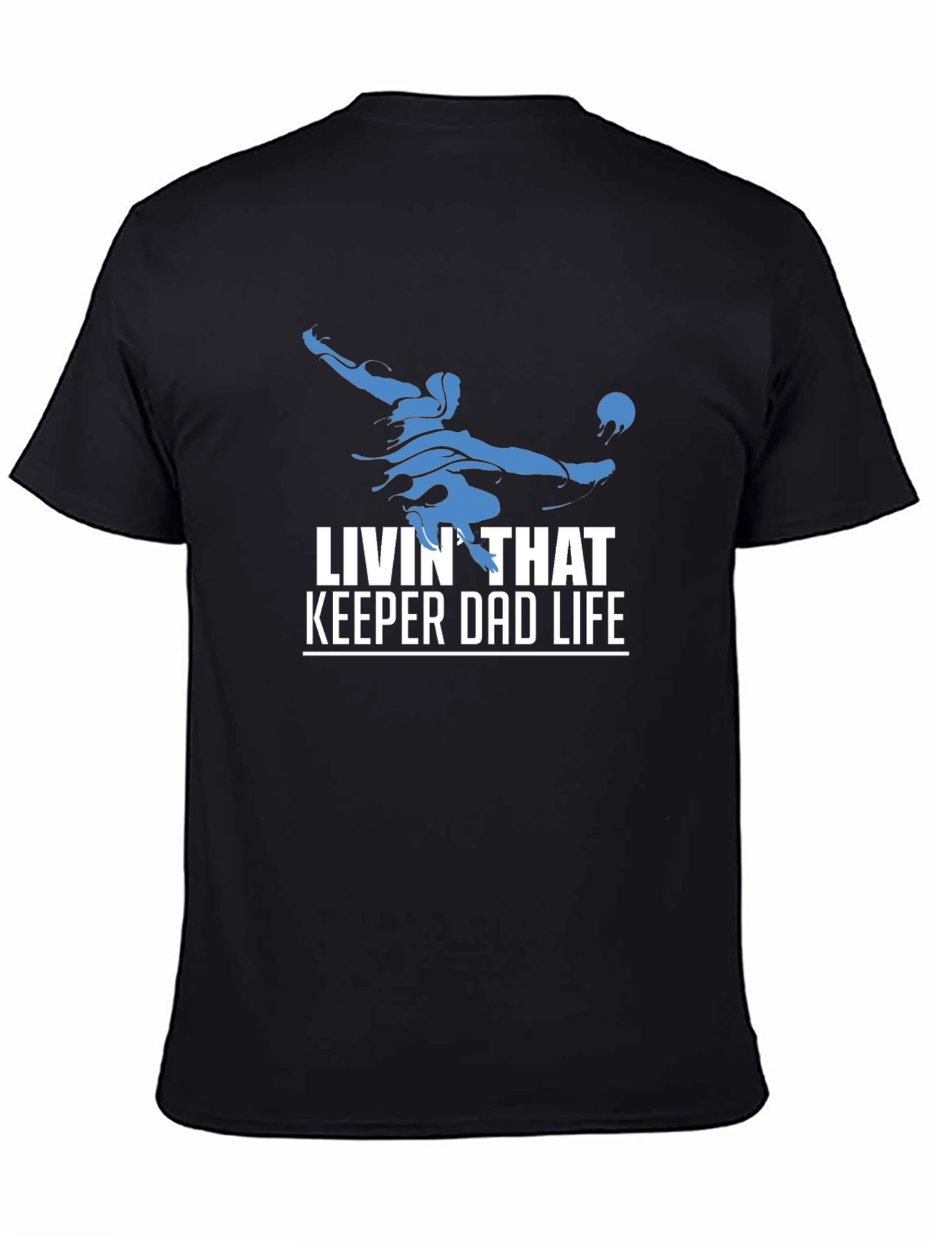 Livin That Keeper Dad Life T-Shirt
