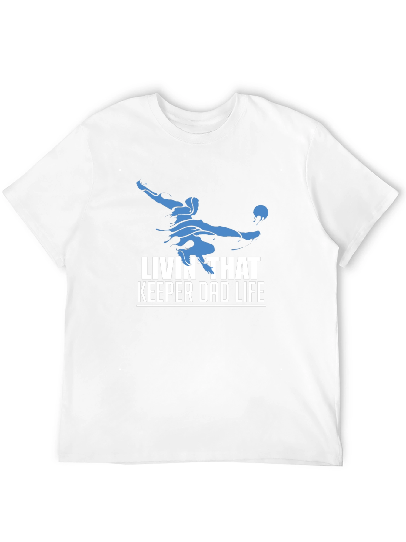 Livin That Keeper Dad Life T-Shirt