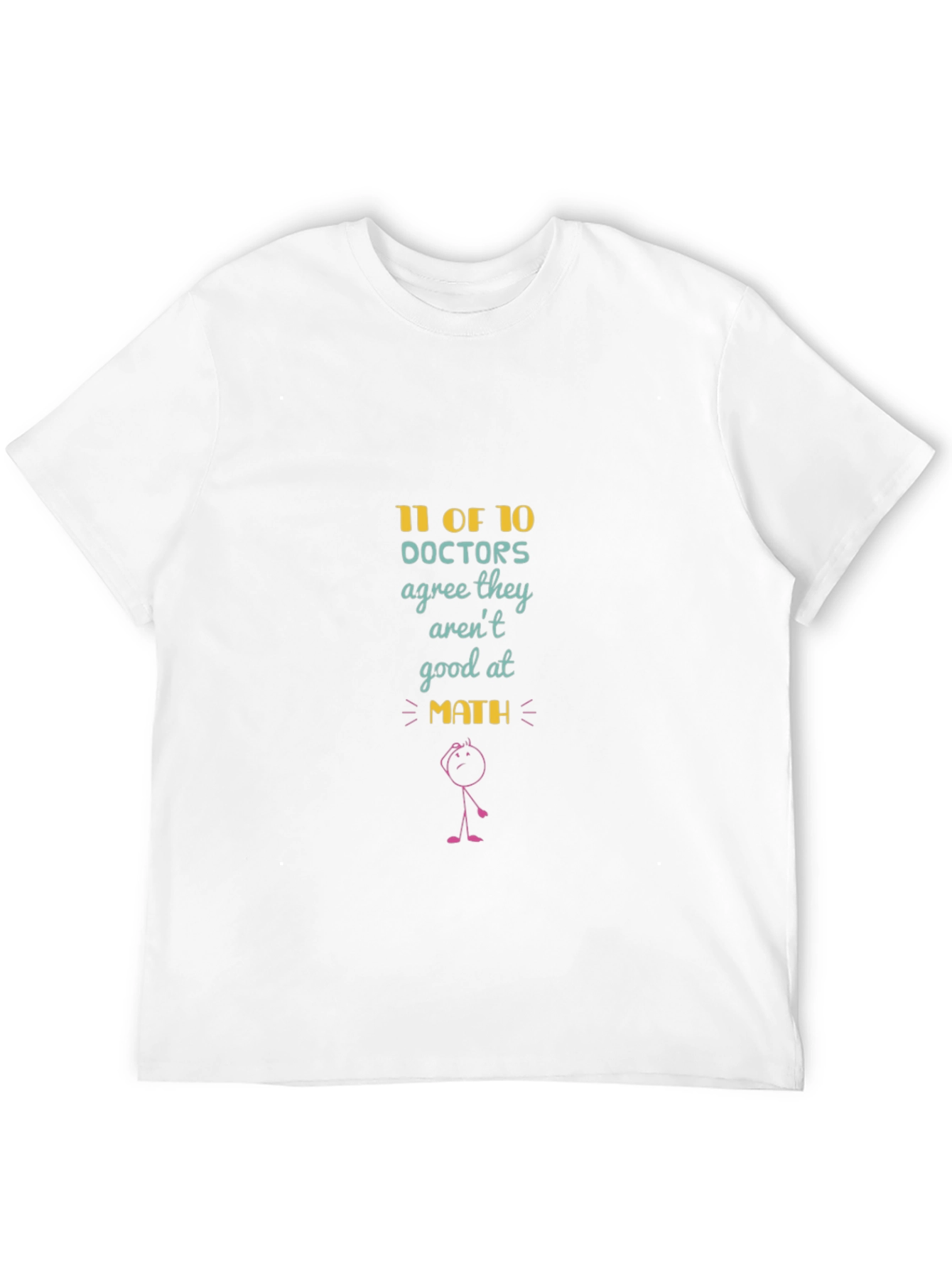 11 of 10 Doctors Math Humor T-Shirt