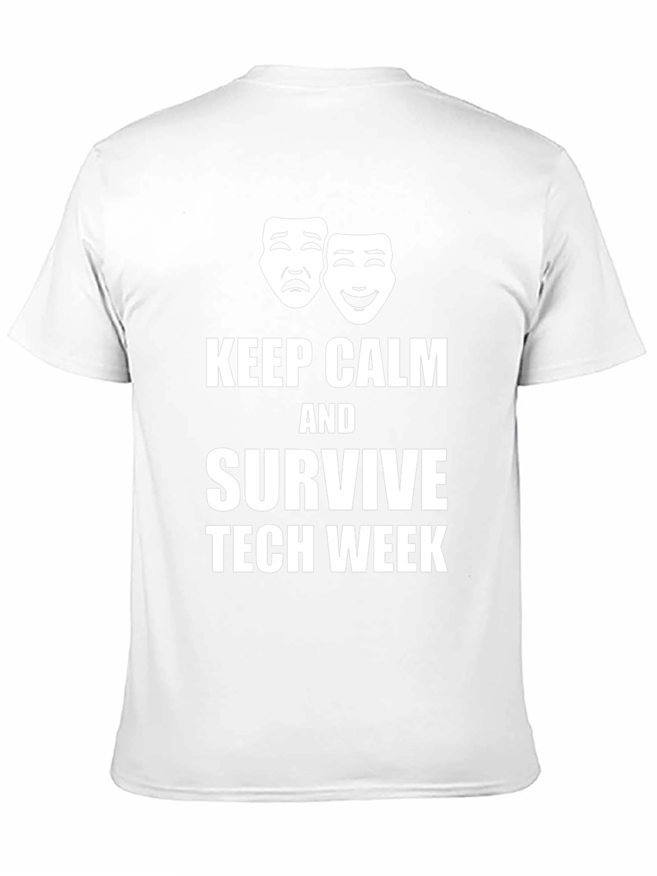 Keep Calm & Survive Tech Week Graphic T-Shirt