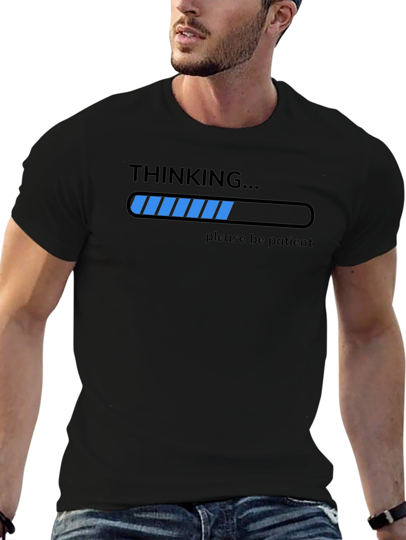 Thinking Please Be Patient T-Shirt