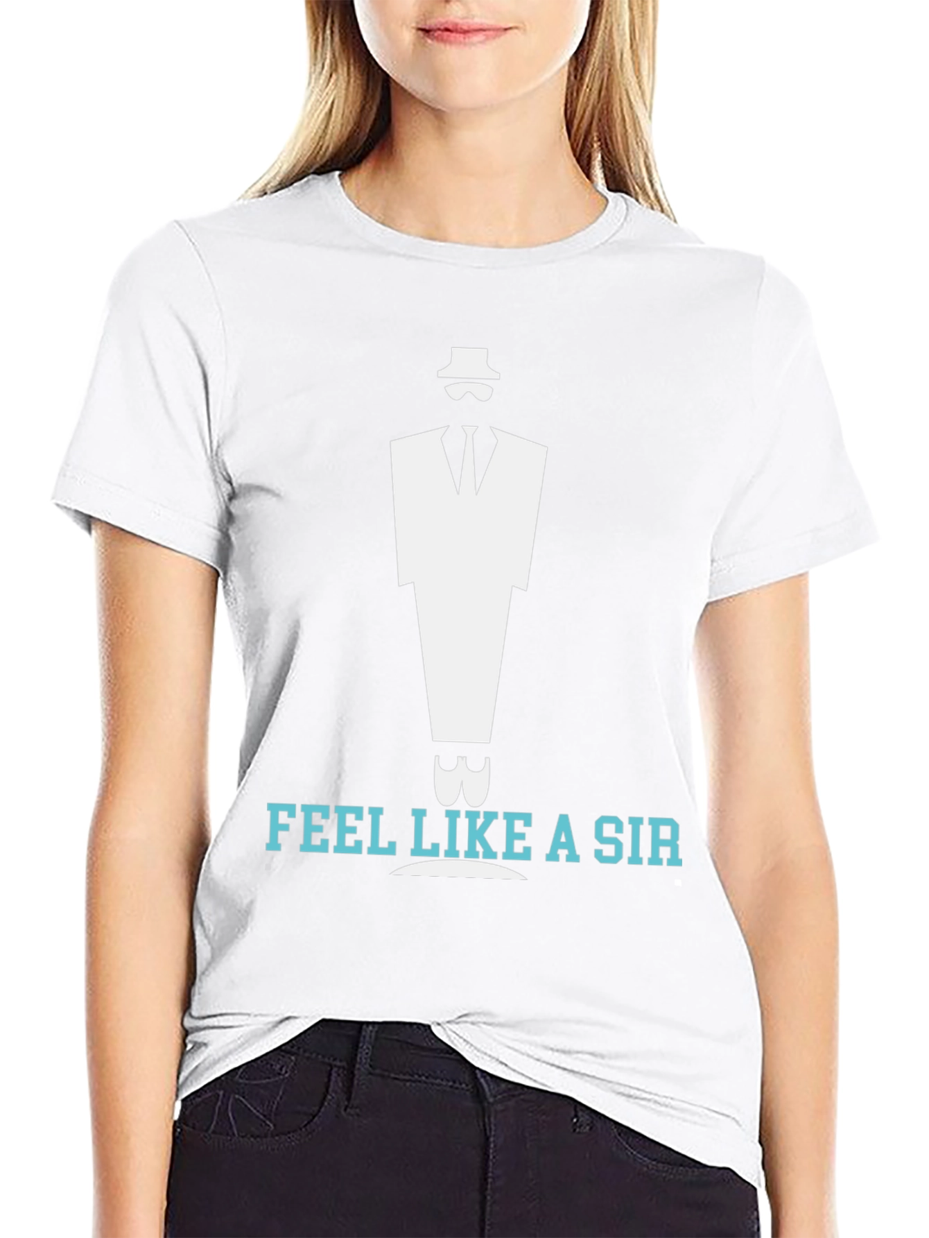Feel Like a Sir T-Shirt - Stylish Graphic Tee