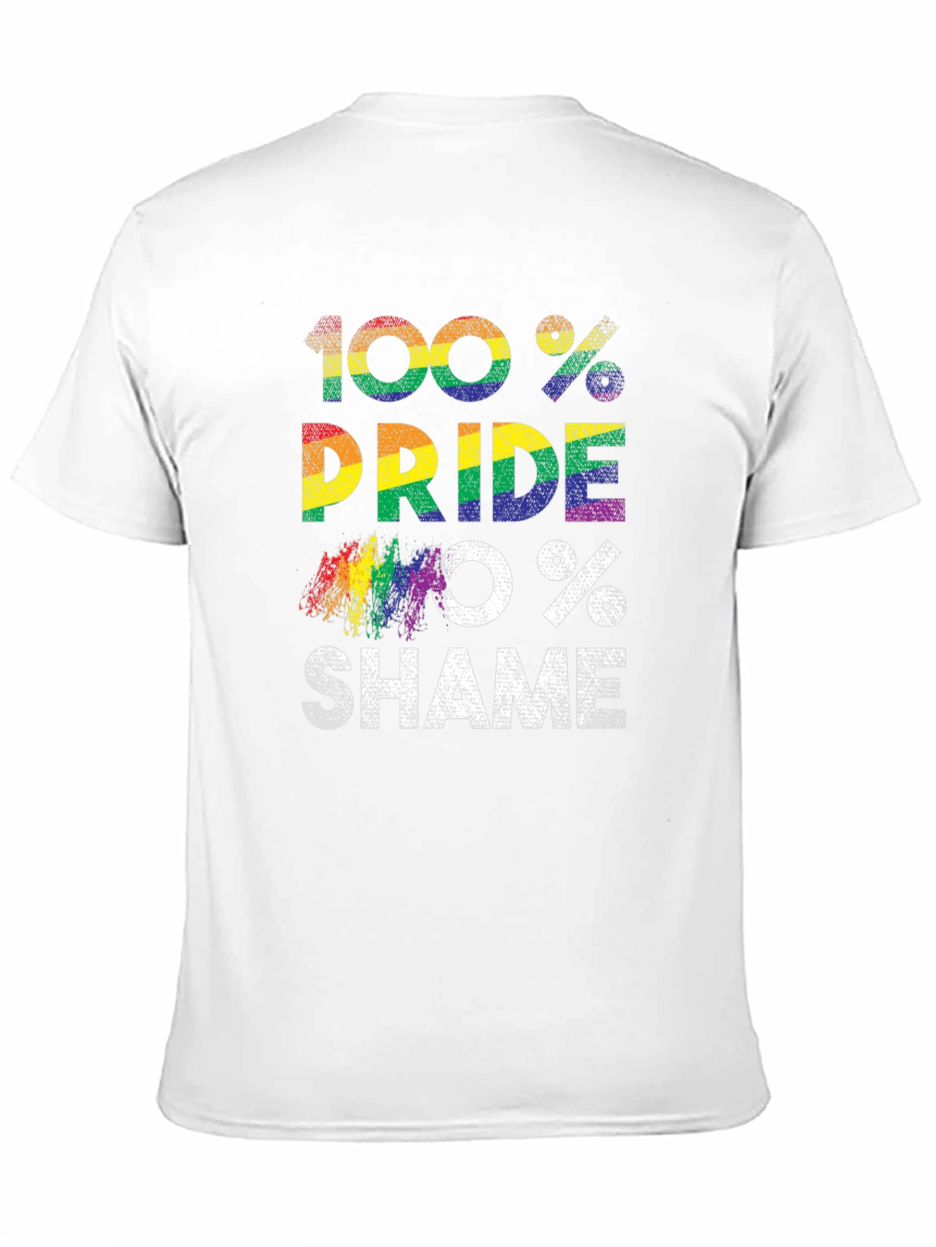 100% Pride 0% Shame LGBT Rainbow T-Shirt