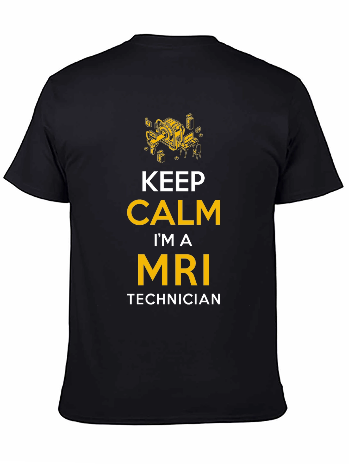 Keep Calm MRI Technician T-Shirt - Medical Professional Apparel