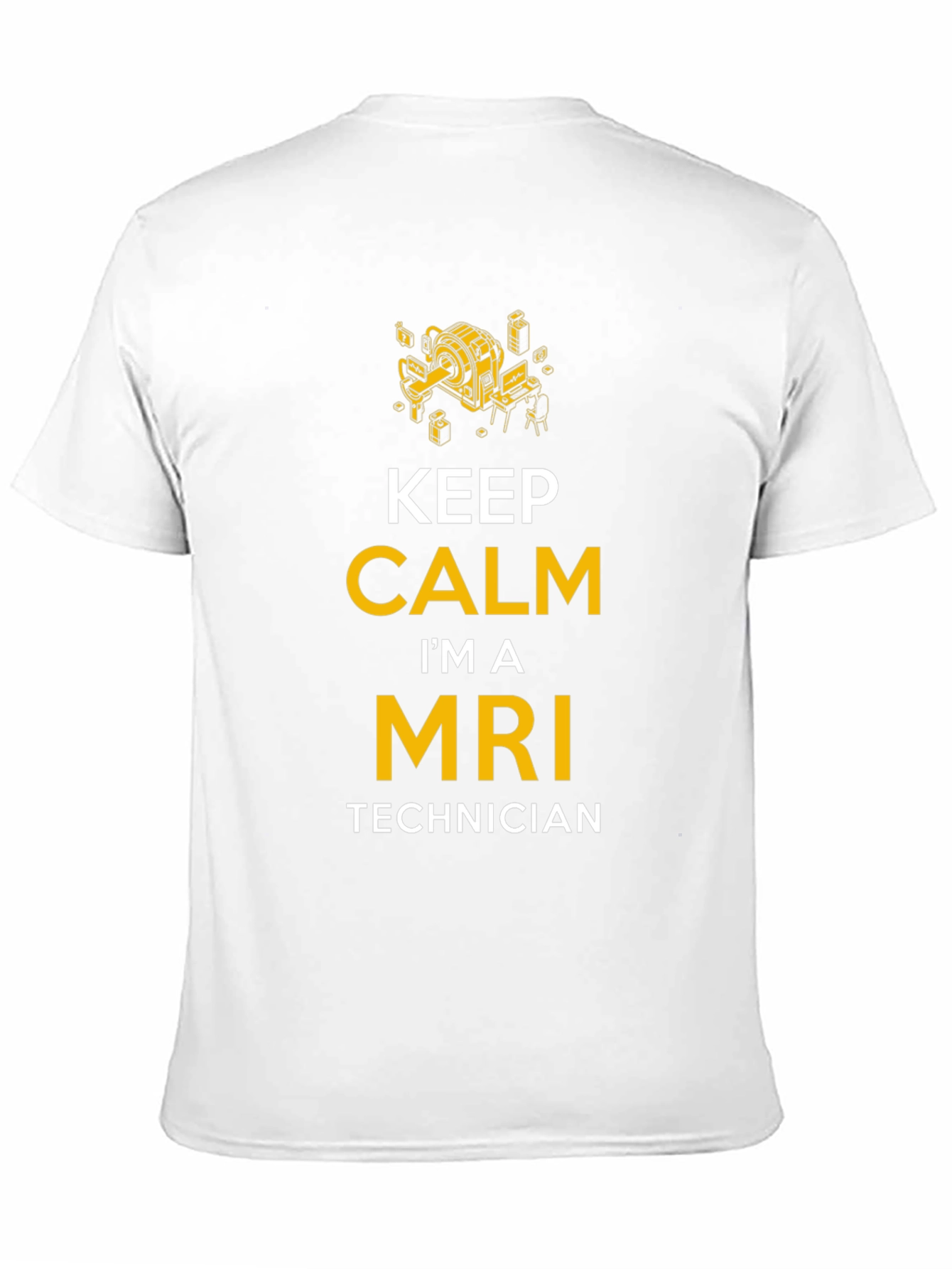 Keep Calm MRI Technician T-Shirt - Medical Professional Apparel