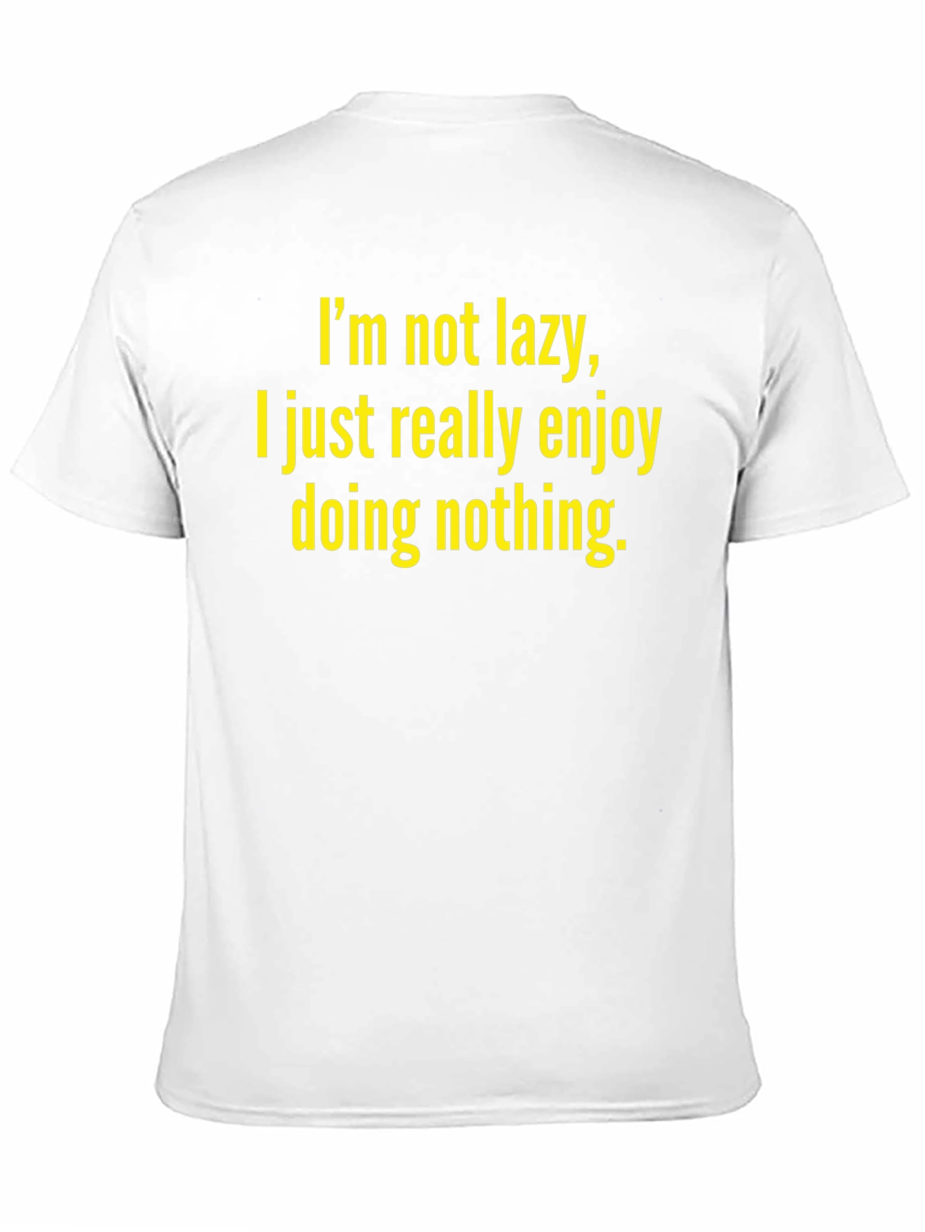 Funny Im Not Lazy Graphic T-Shirt