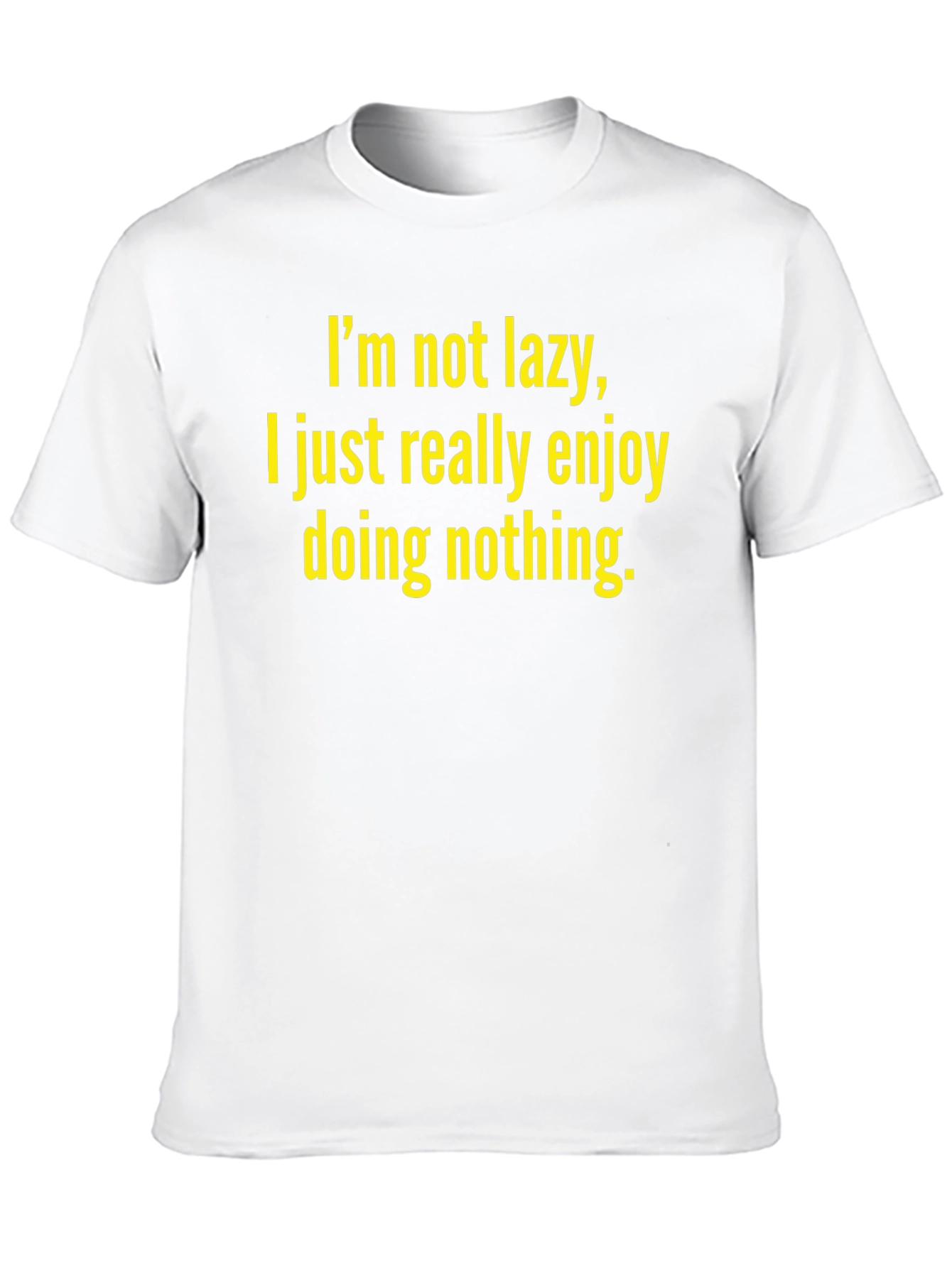 Funny Im Not Lazy Graphic T-Shirt