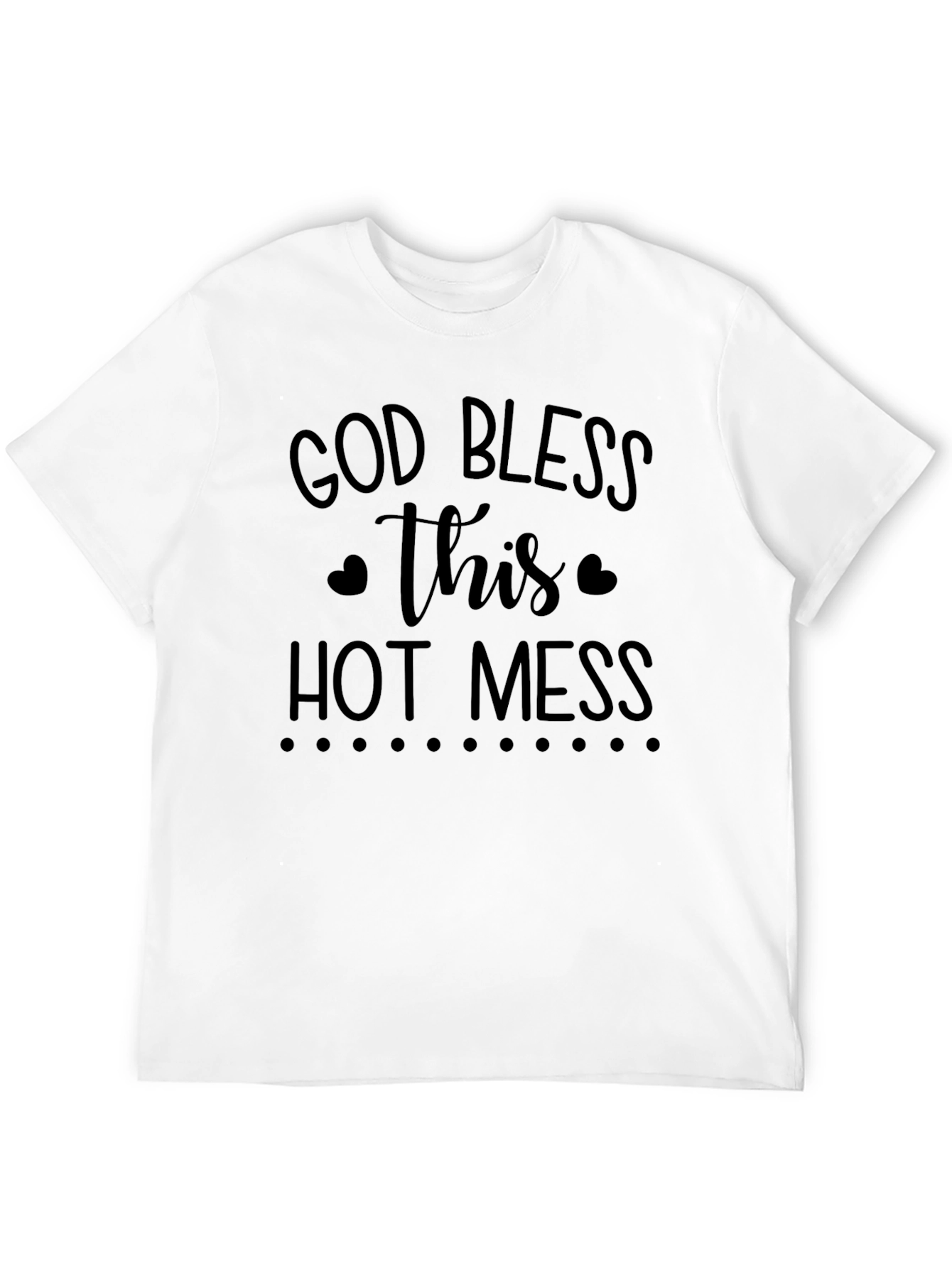 God Bless This Hot Mess Graphic T-Shirt