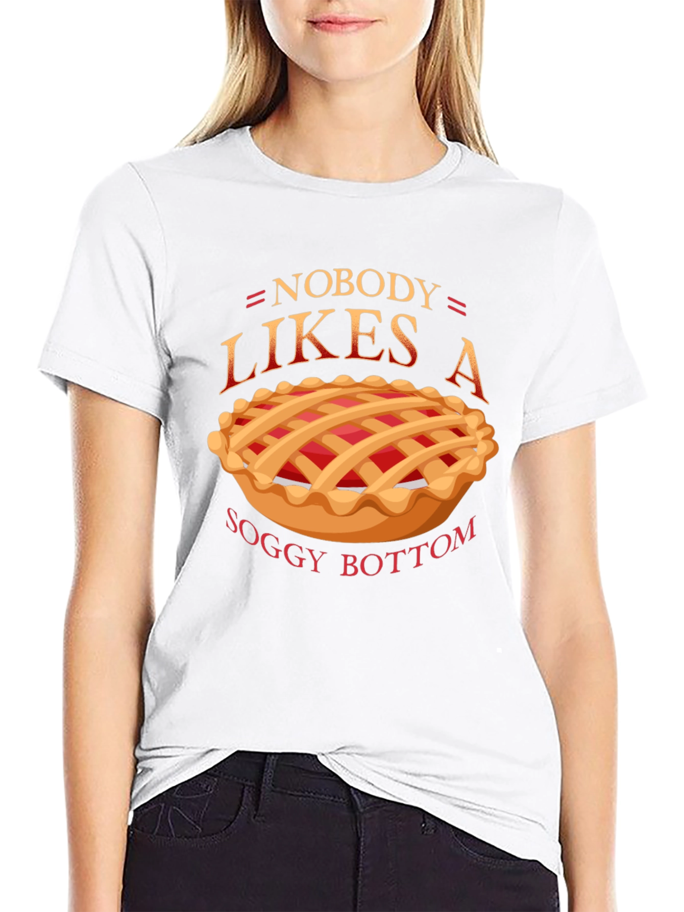 Nobody Likes a Soggy Bottom T-Shirt