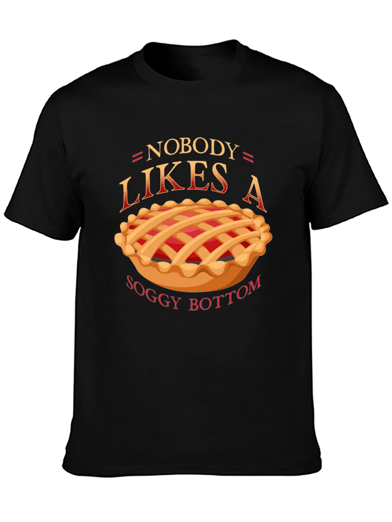 Nobody Likes a Soggy Bottom T-Shirt