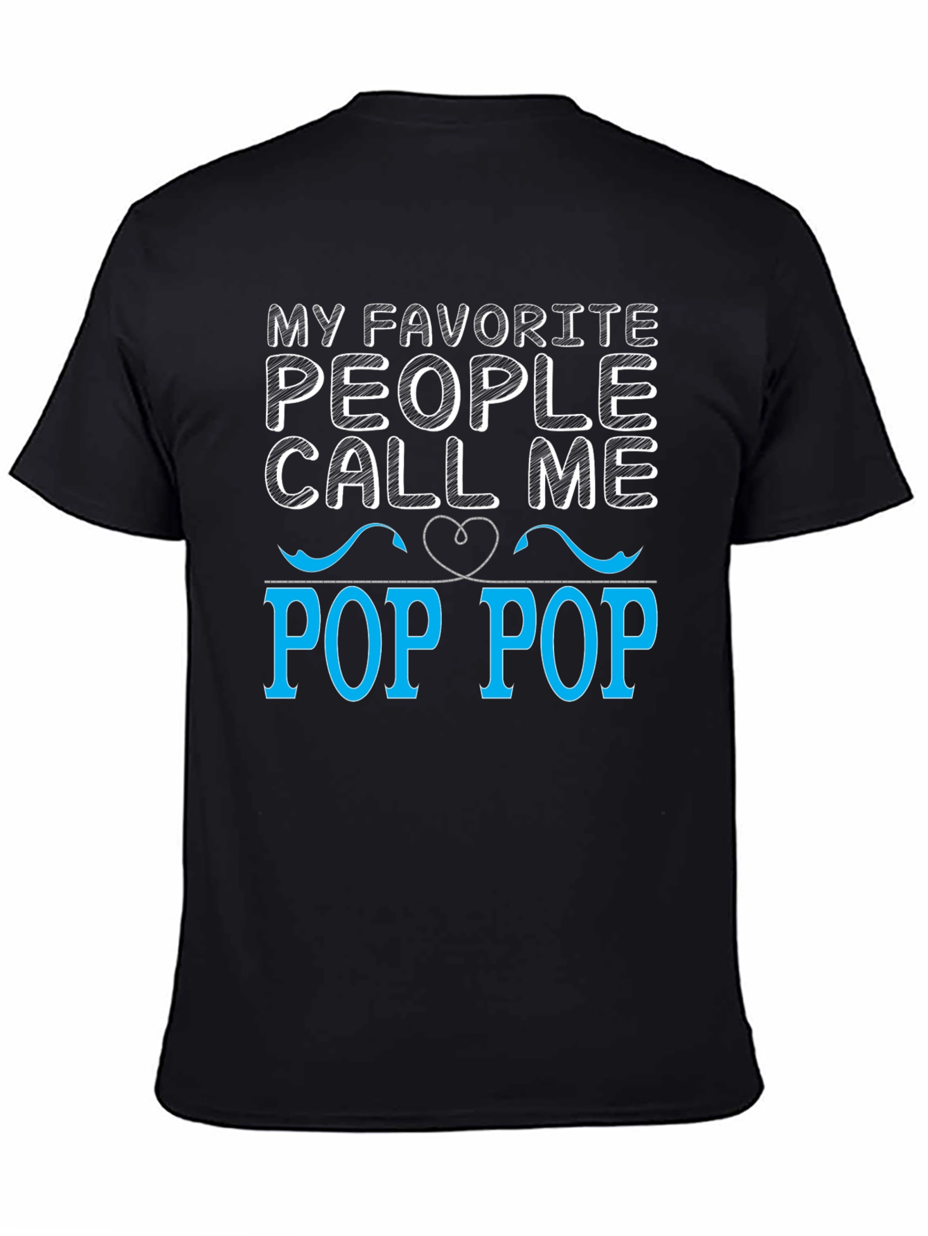 My Favorite People Call Me Pop Pop T-Shirt