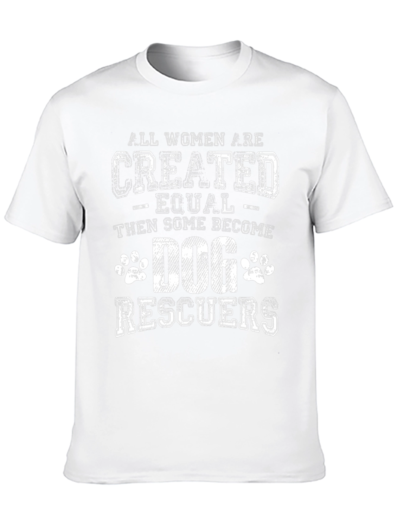 Dog Rescuer T-Shirt - Women Empowerment Tee