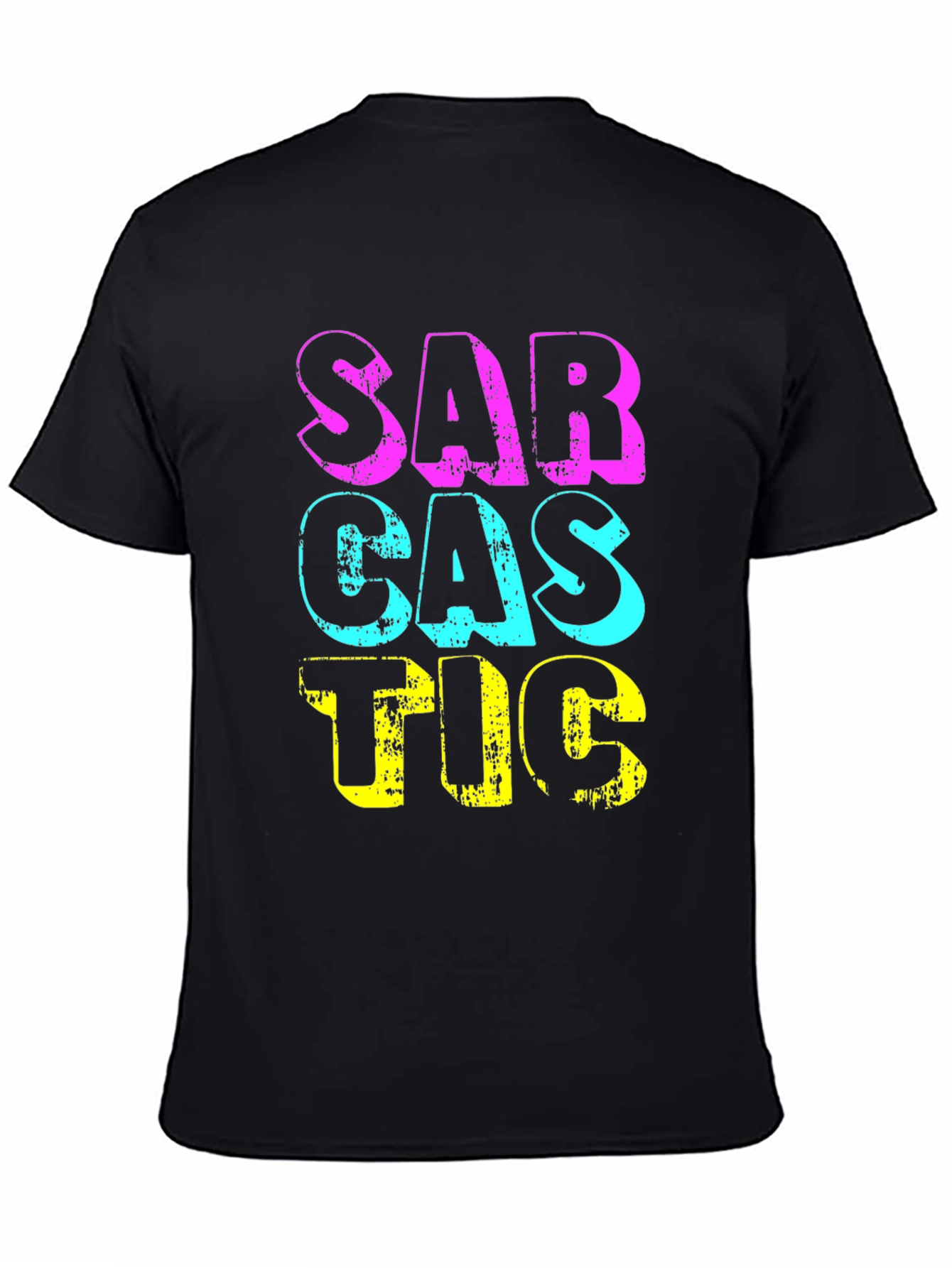 Sarcastic Graphic T-Shirt - Funny Statement Tee