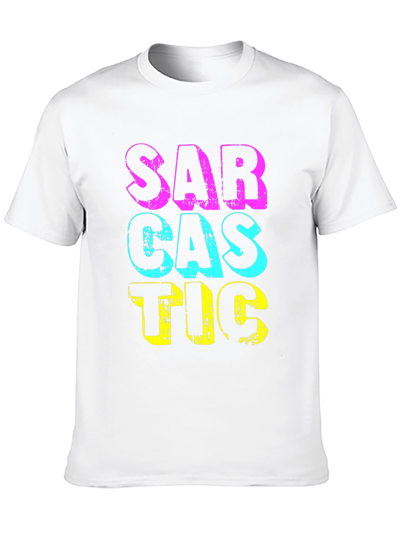 Sarcastic Graphic T-Shirt - Funny Statement Tee