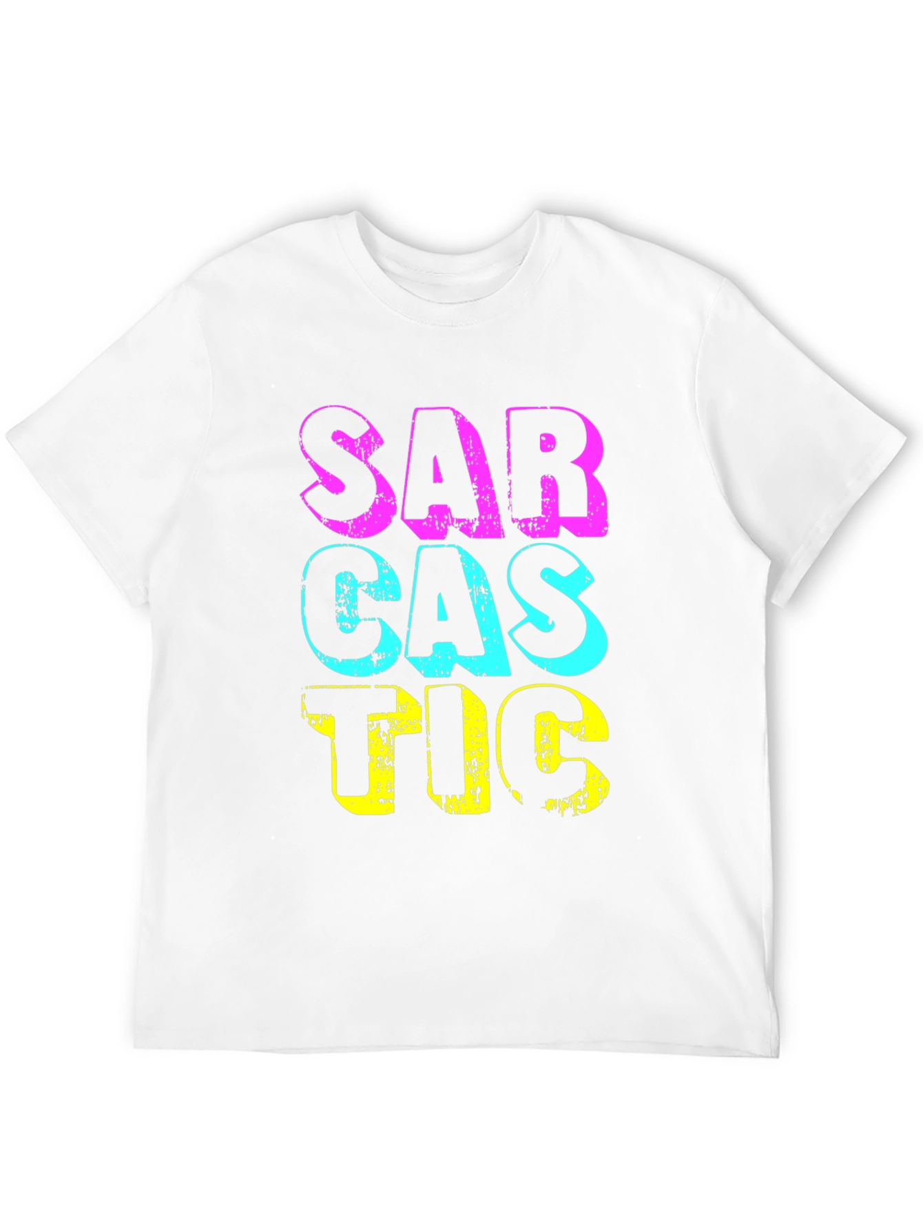 Sarcastic Graphic T-Shirt - Funny Statement Tee