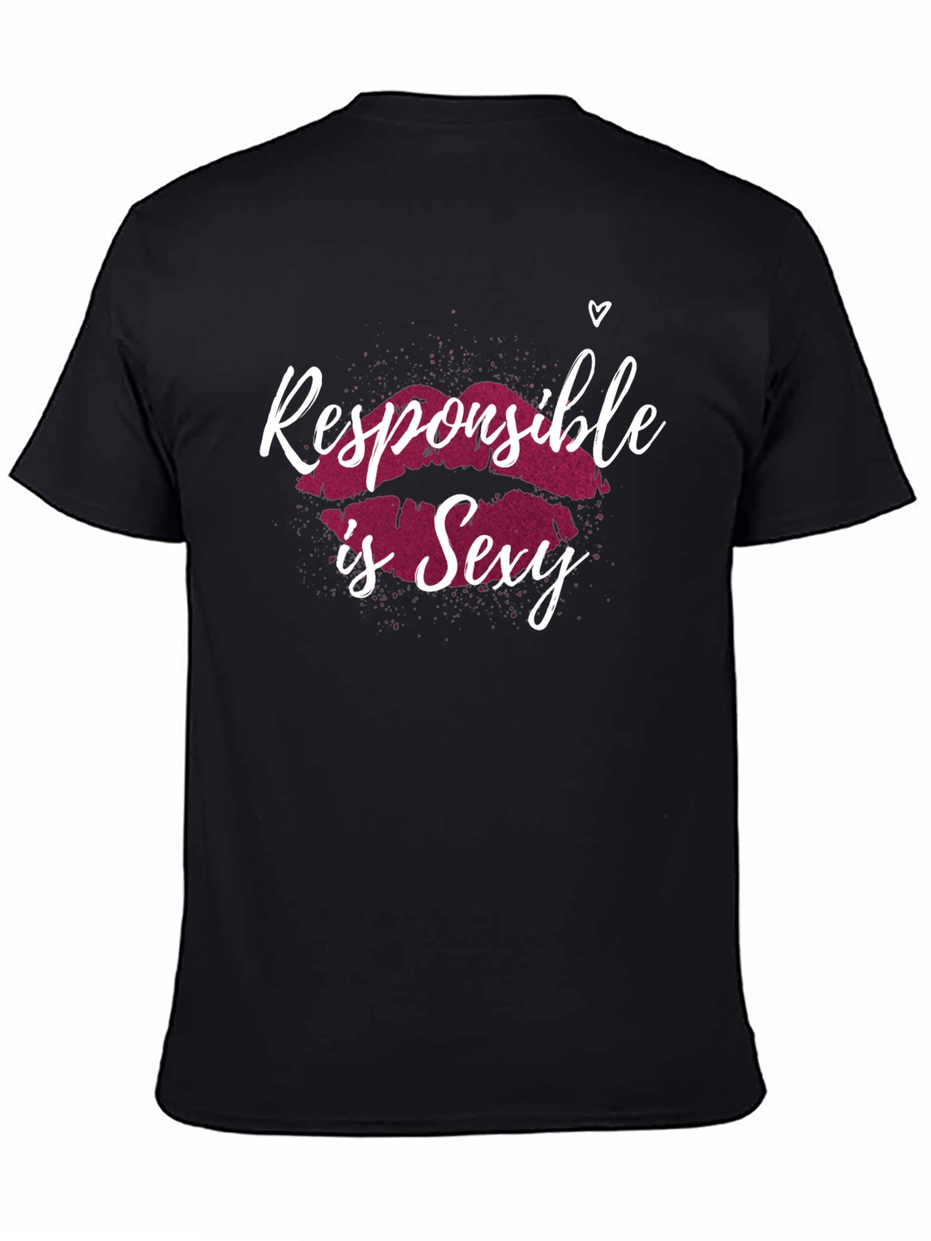 Responsible is Sexy Graphic T-Shirt