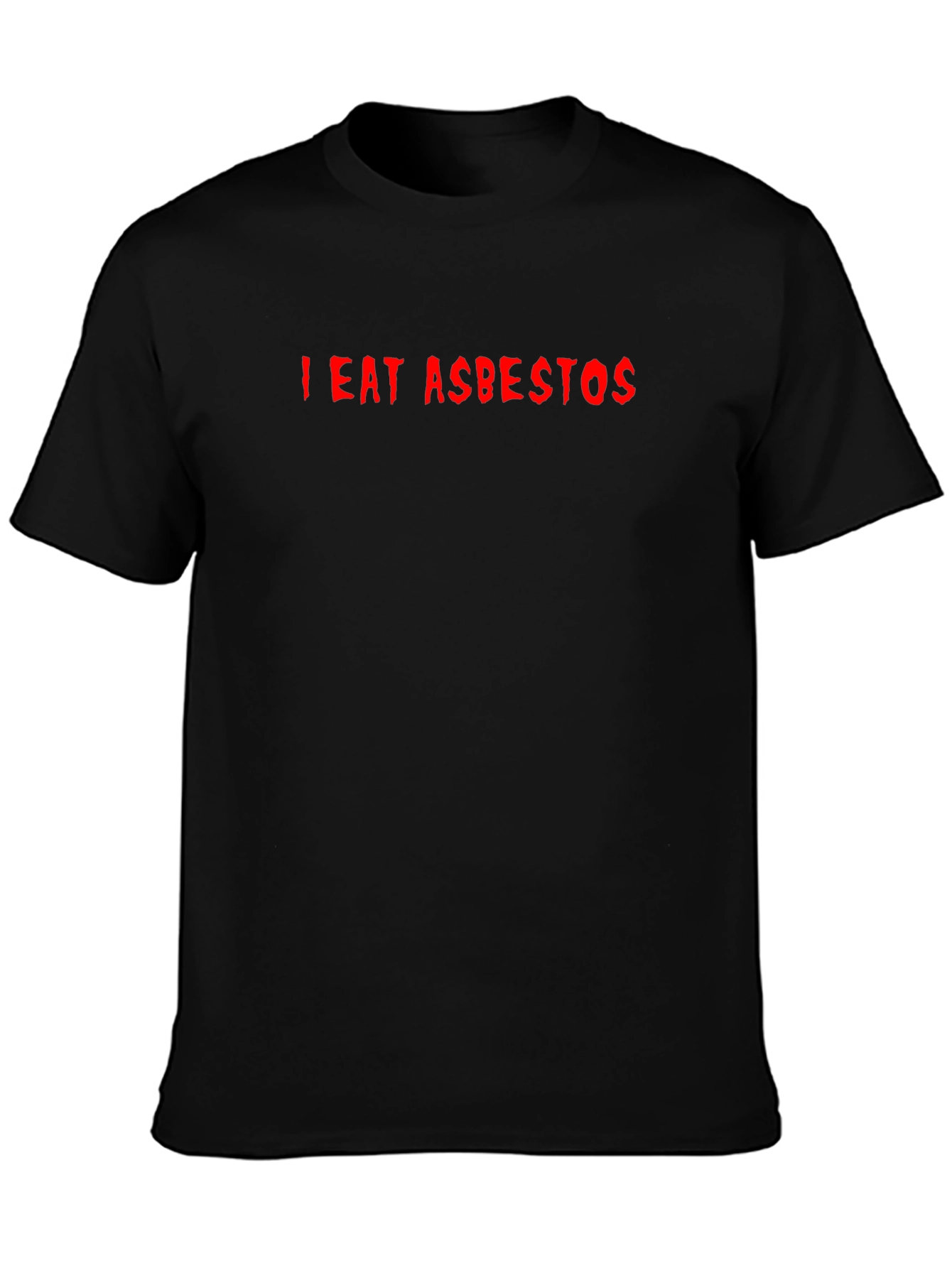 I Eat Asbestos Graphic Tee - Black Cotton T-Shirt