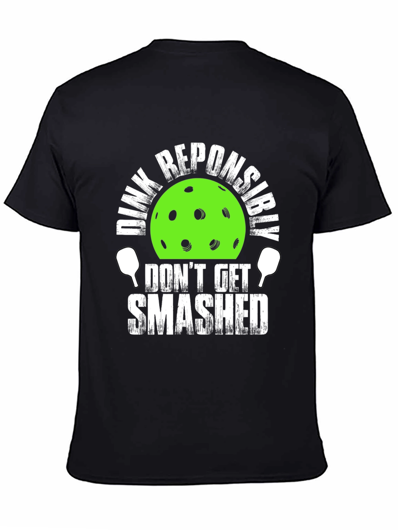 Dink Responsibly T-Shirt - Funny Pickleball Tee