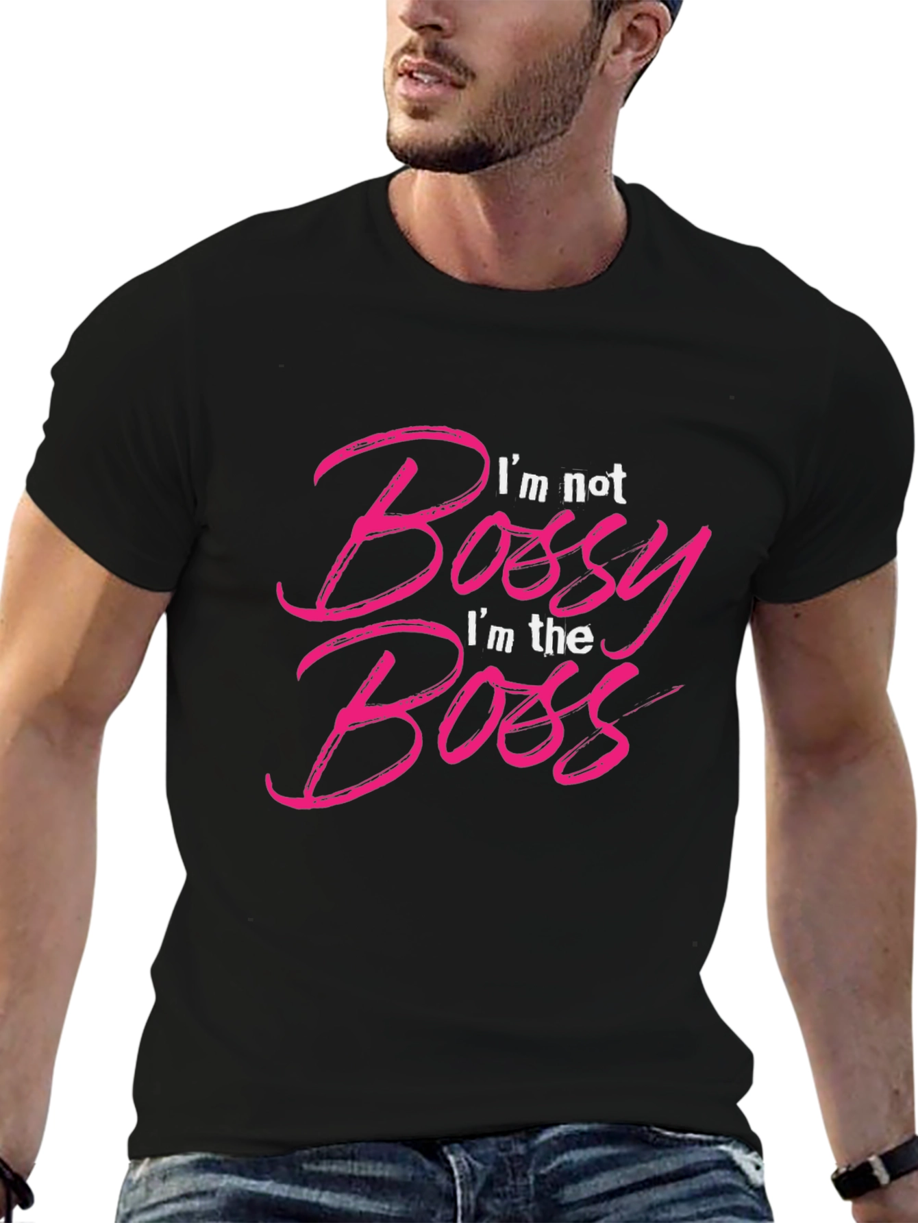 Im Not Bossy Im The Boss T-Shirt
