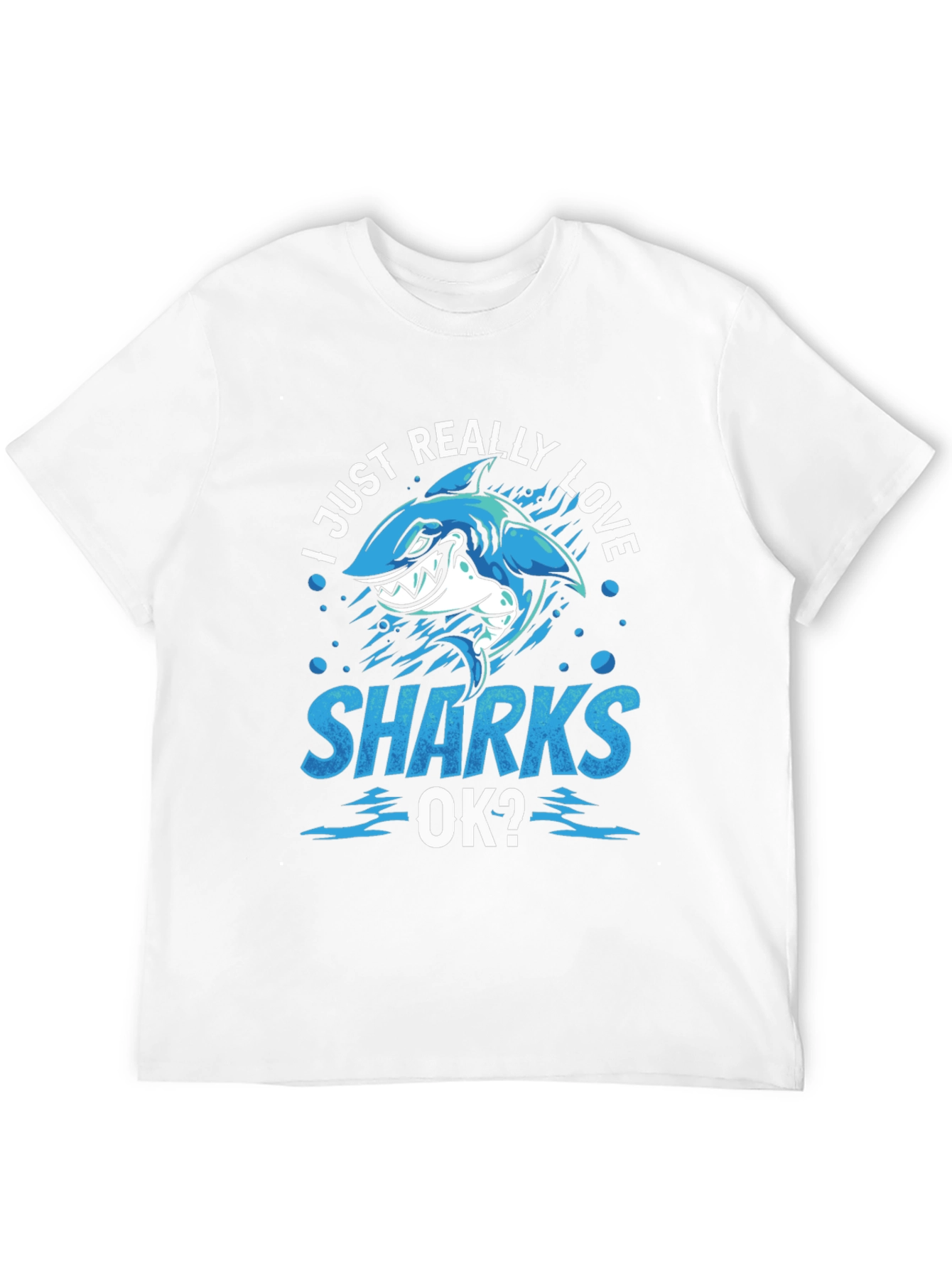 I Just Really Love Sharks T-Shirt Blue Design
