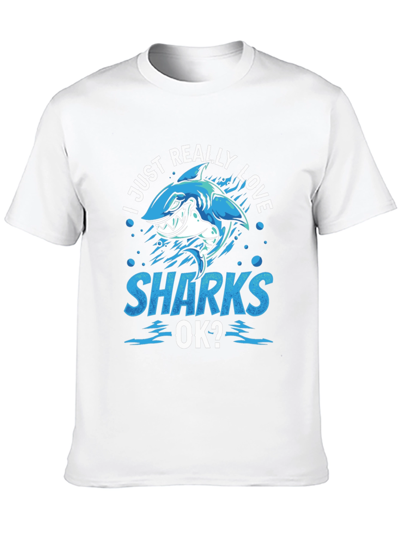 I Just Really Love Sharks T-Shirt Blue Design