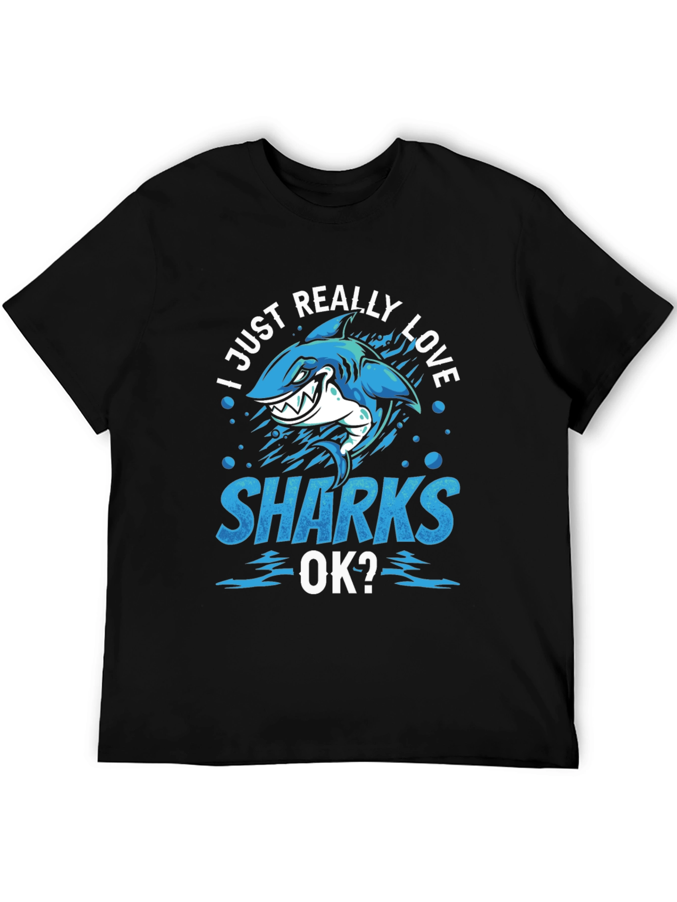 I Just Really Love Sharks T-Shirt Blue Design