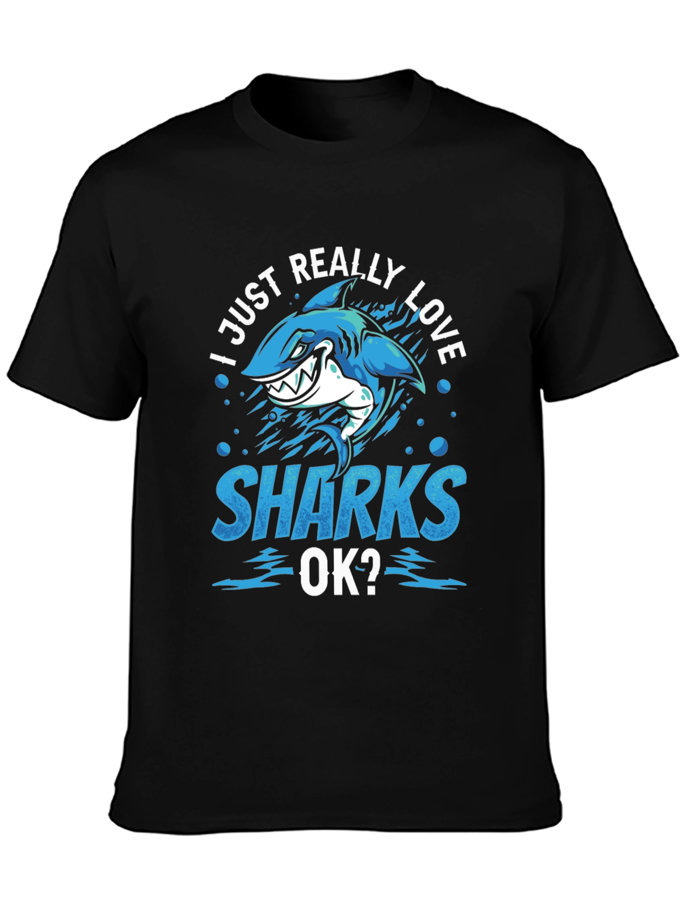 I Just Really Love Sharks T-Shirt Blue Design