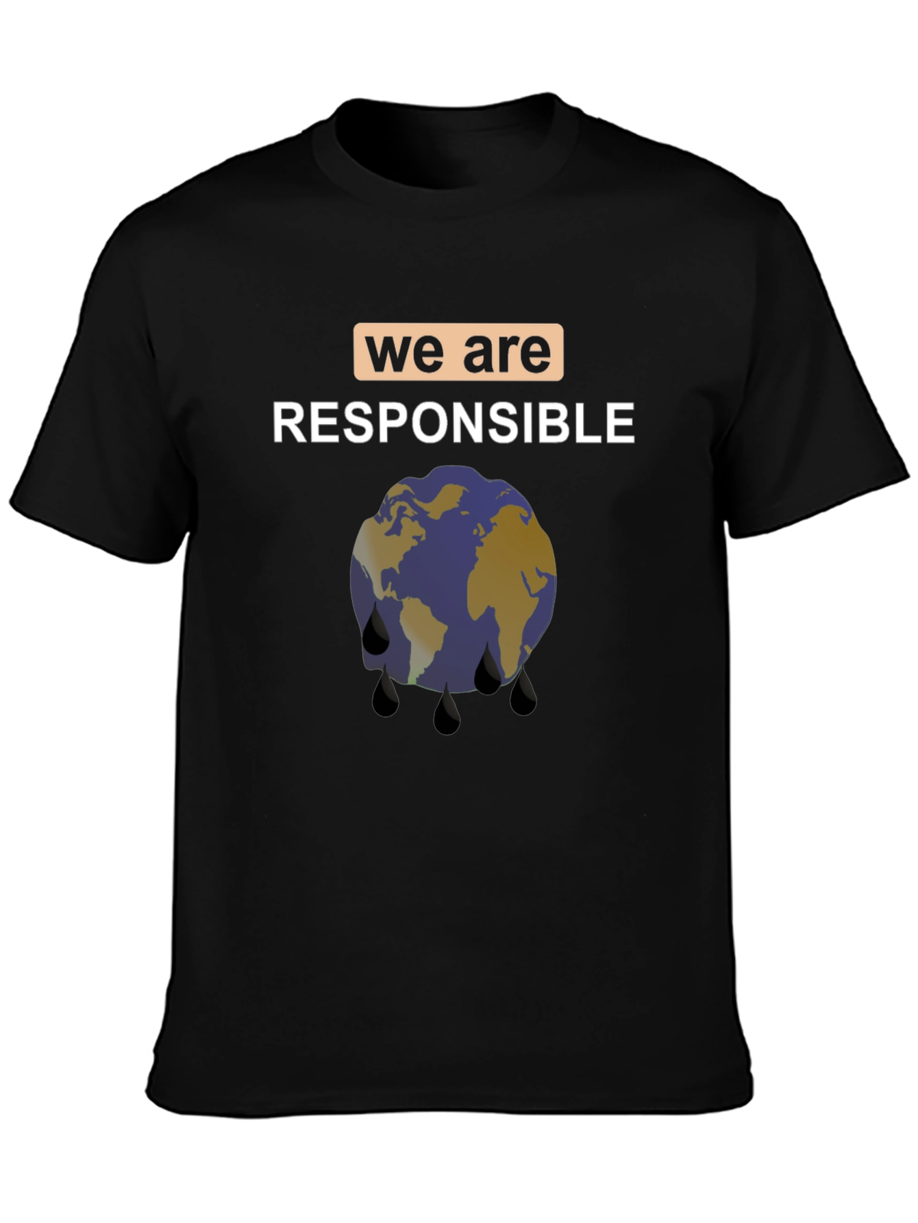 Earth Awareness Tee: We Are Responsible