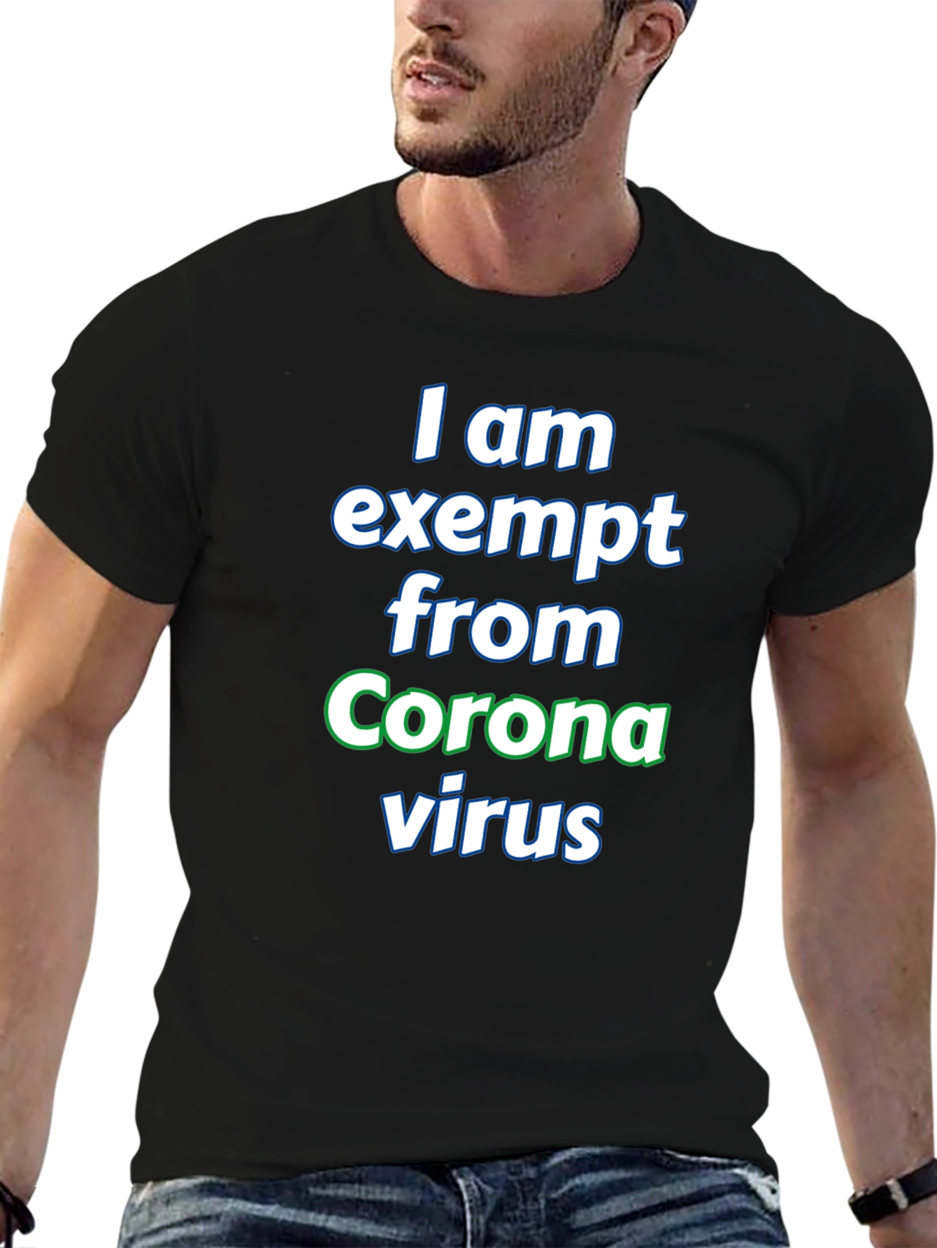 I am Exempt from Coronavirus T-Shirt