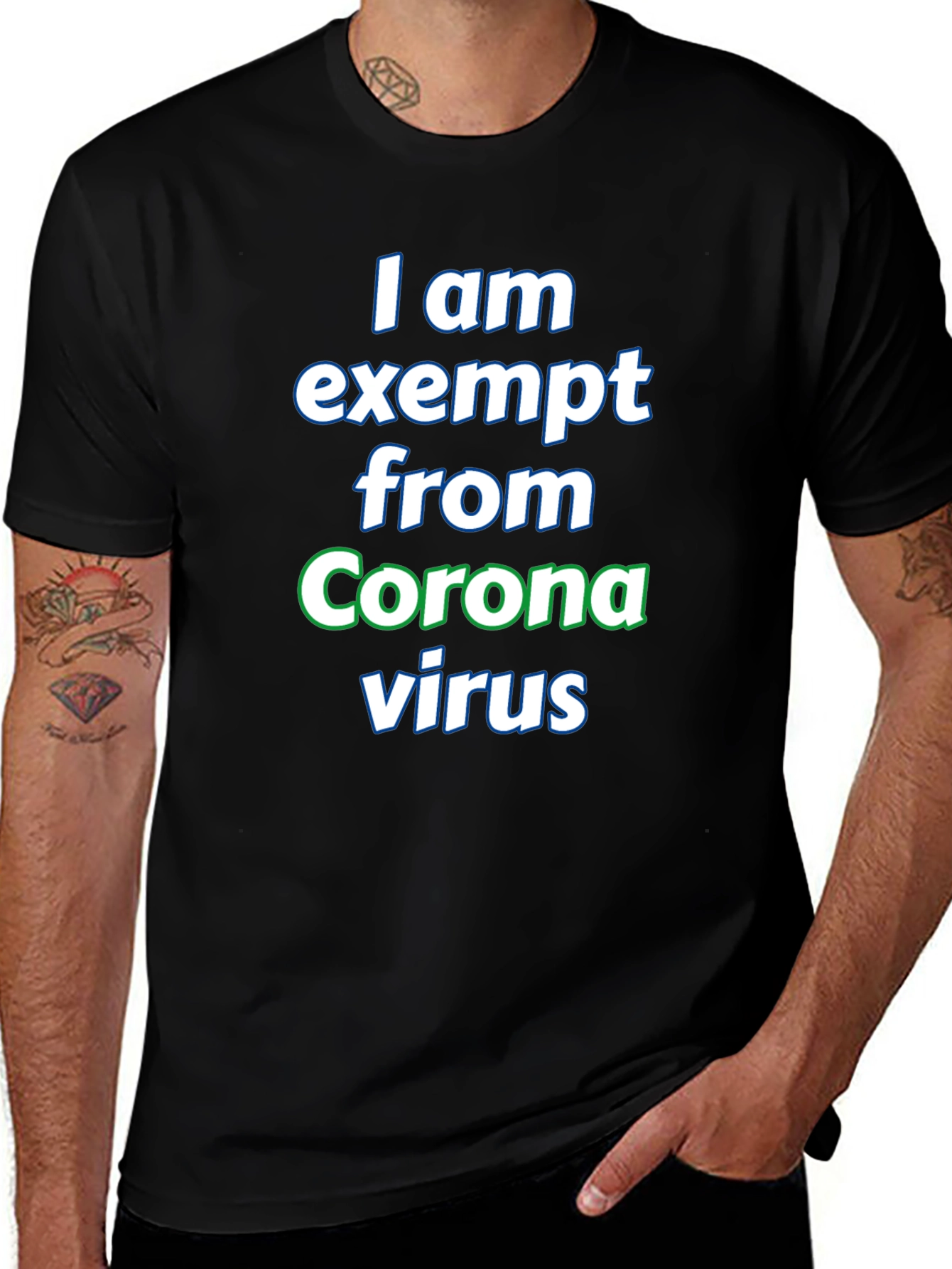 I am Exempt from Coronavirus T-Shirt