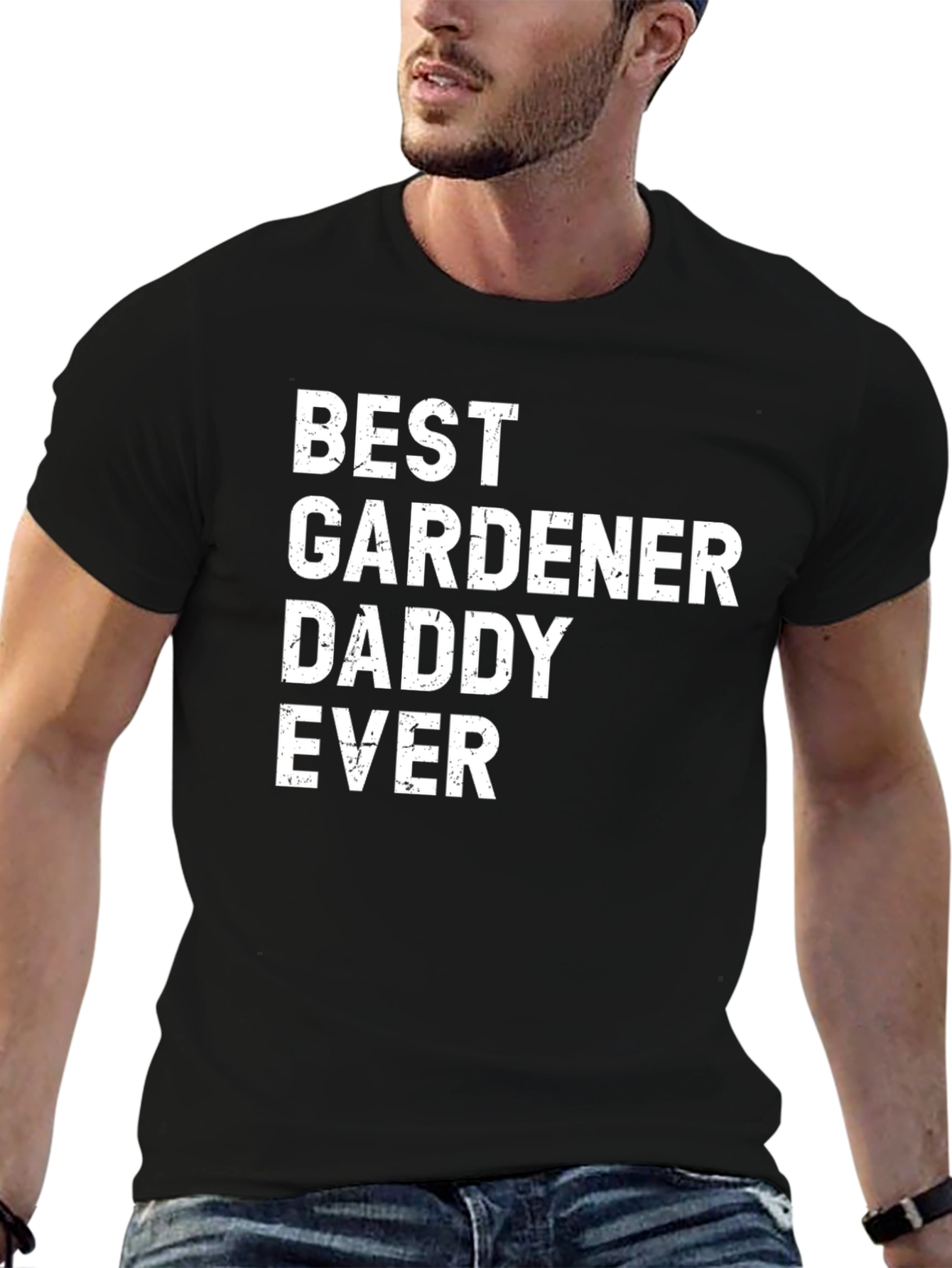 Best Gardener Daddy Ever T-Shirt - Fathers Day Gift