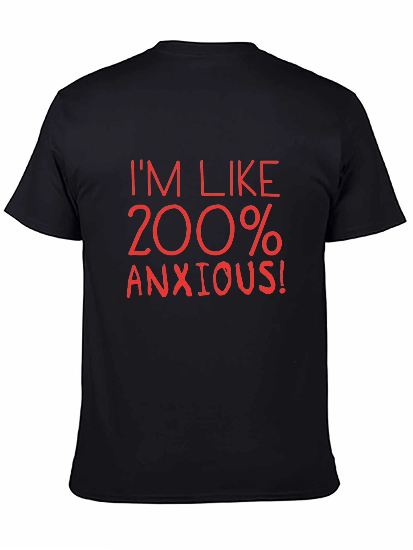 200% Anxious Graphic Tee - Funny Stress Relief T-Shirt