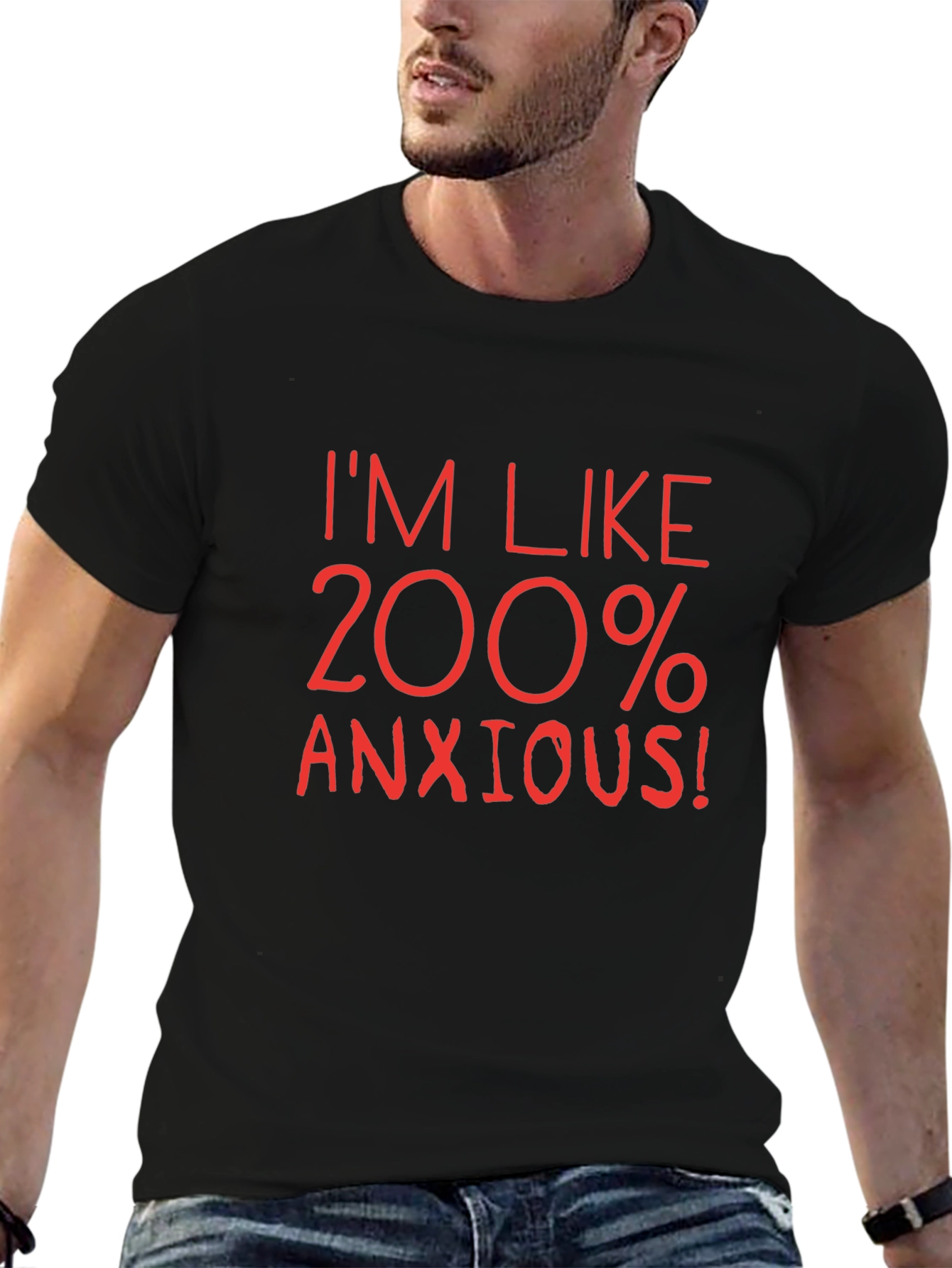 200% Anxious Graphic Tee - Funny Stress Relief T-Shirt